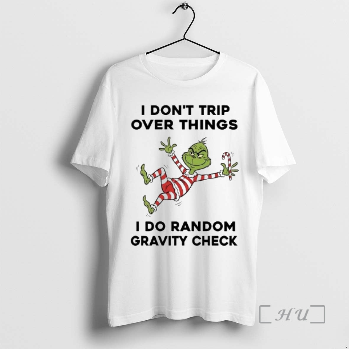 Officials Grinch I Dont Trip Over Things I Do Random Gravity Check T-Shirts, Hoodie, Sweatshirt - T-Shirt, Sweatshirt, Hoodie