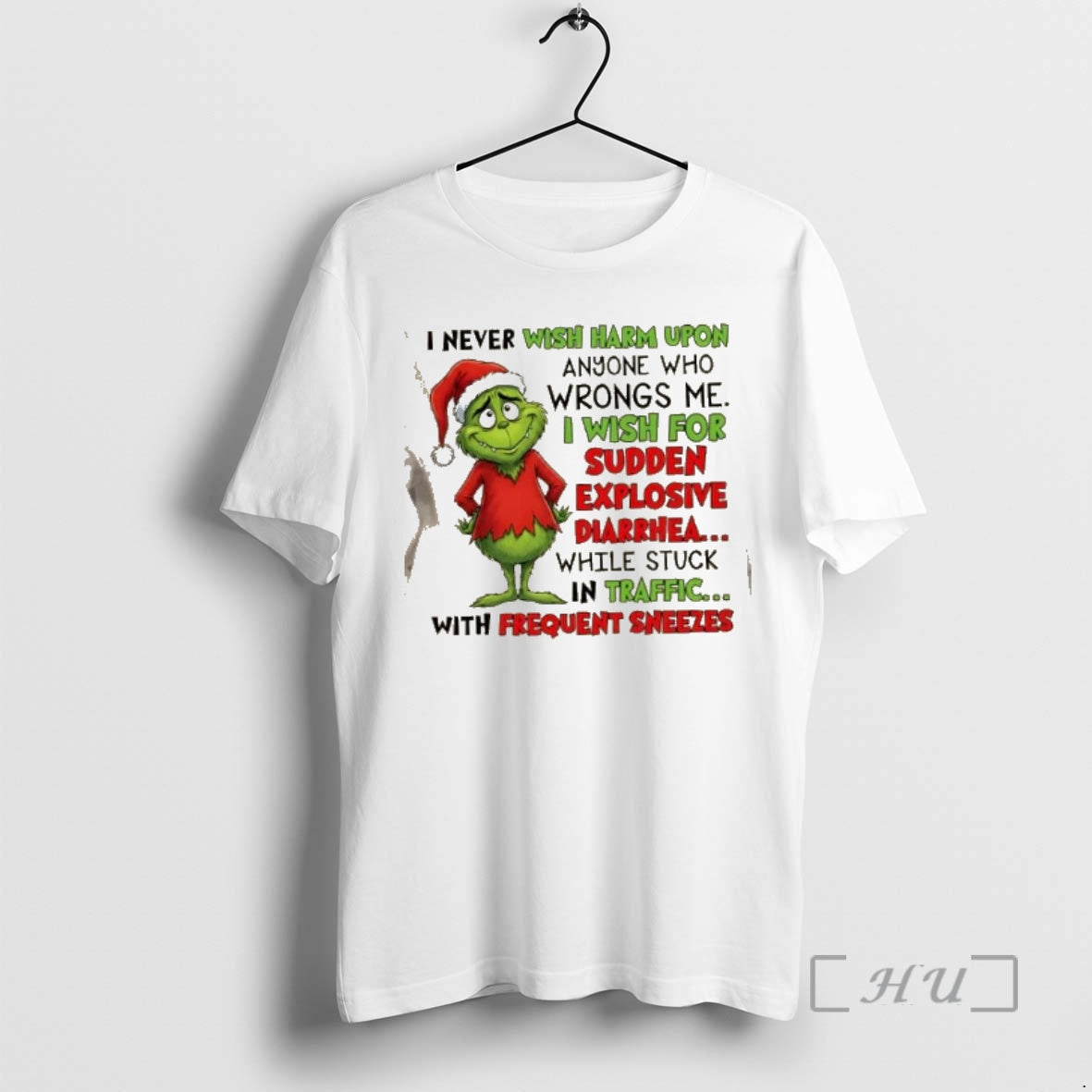 Officials Grinch I Never Wish Harm Upon Anyone Who Wrongs Me I Wish Sudden T-Shirts, Hoodie, Sweatshirt - T-Shirt, Sweatshirt, Hoodie