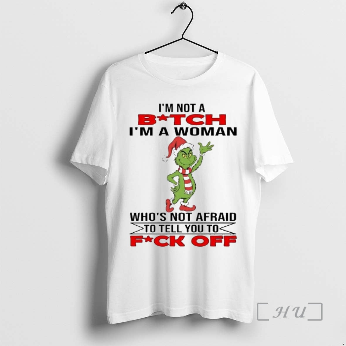 Officials Grinch Im Not Bitch Im Woman Whos Not Afraid Tell You T-Shirts, Hoodie, Sweatshirt - T-Shirt, Sweatshirt, Hoodie
