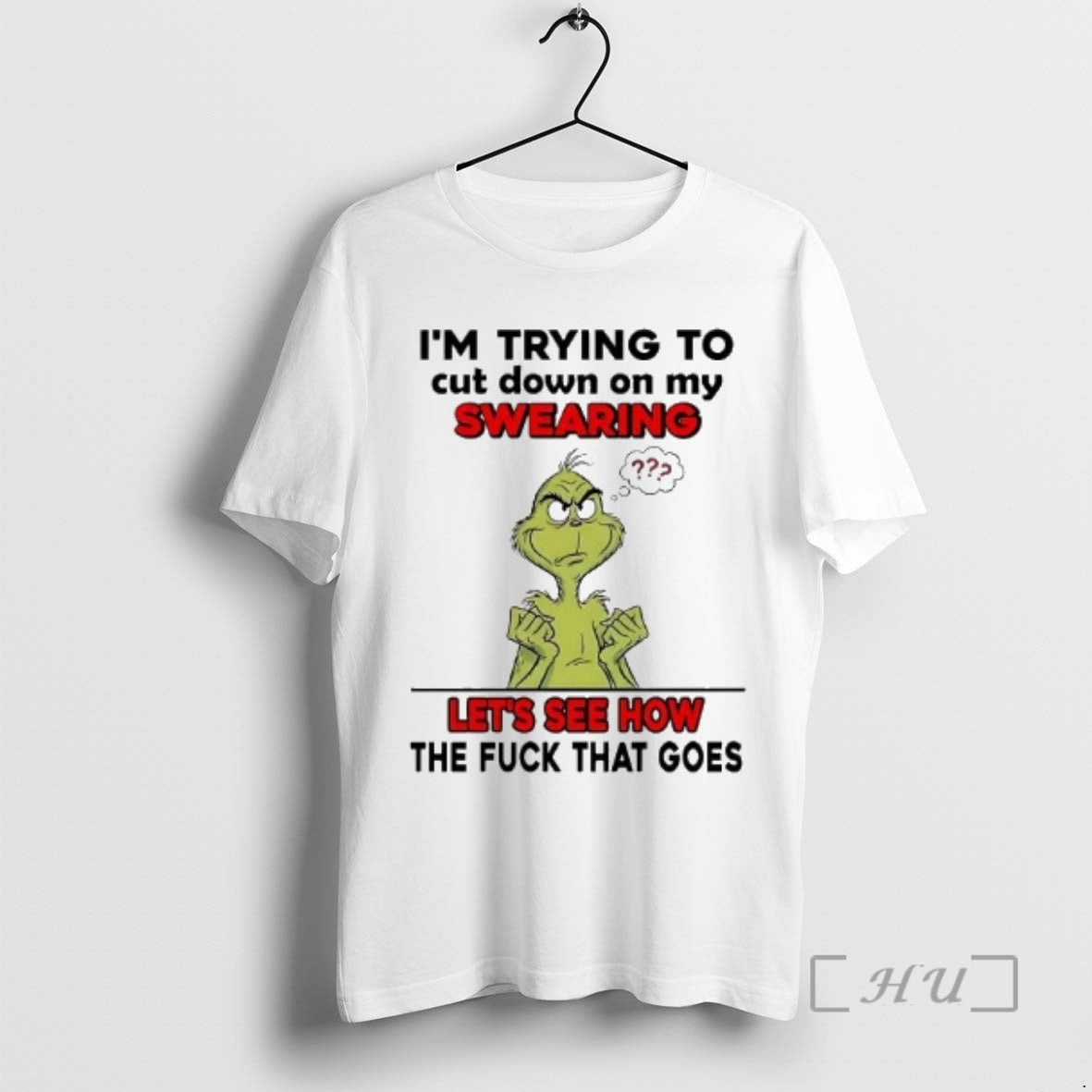Officials Grinch Im Trying Cut Down My Swearing Lets See How T-Shirts, Hoodie, Sweatshirt - T-Shirt, Sweatshirt, Hoodie