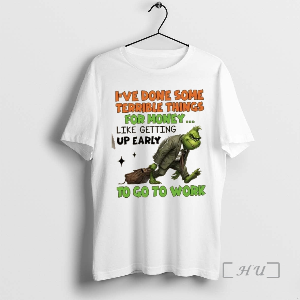 Officials Grinch Ive Done Some Terrible Things Money Like Getting Up Early Go T-Shirts, Hoodie, Sweatshirt - T-Shirt, Sweatshirt, Hoodie