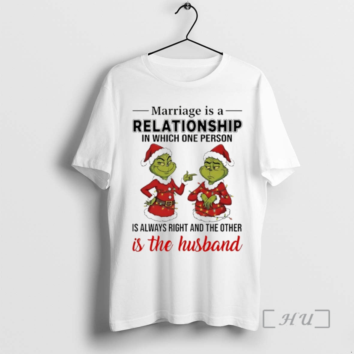 Officials Grinch Marriage Is Relationship Which One Person Is Always Right Chirstmas 2025 T-Shirts, Hoodie, Sweatshirt - T-Shirt, Sweatshirt, Hoodie