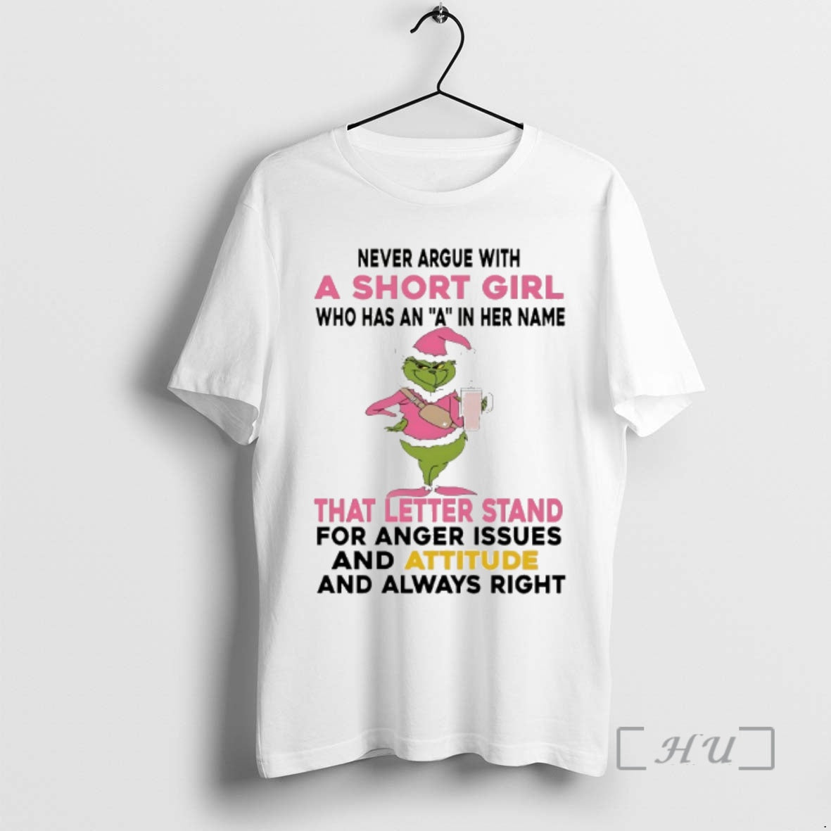 Officials Grinch Never Argue Short Girl Who Has Her Name That T-Shirts, Hoodie, Sweatshirt - T-Shirt, Sweatshirt, Hoodie
