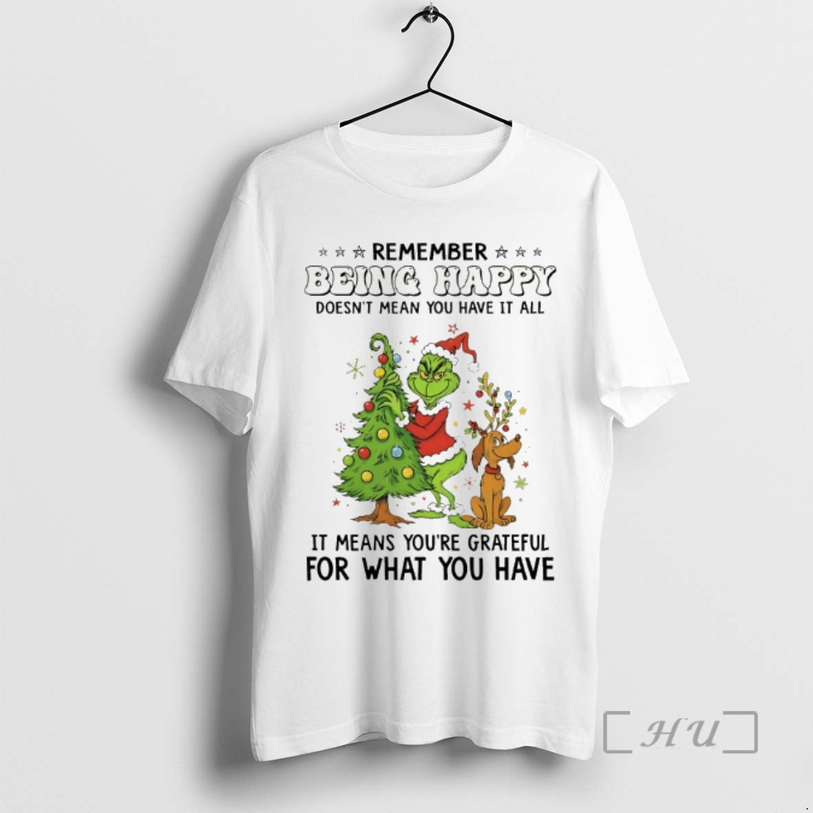 Officials Grinch Remember Being Happy Doesnt Mean You Have All 2025 T-Shirts, Hoodie, Sweatshirt - T-Shirt, Sweatshirt, Hoodie