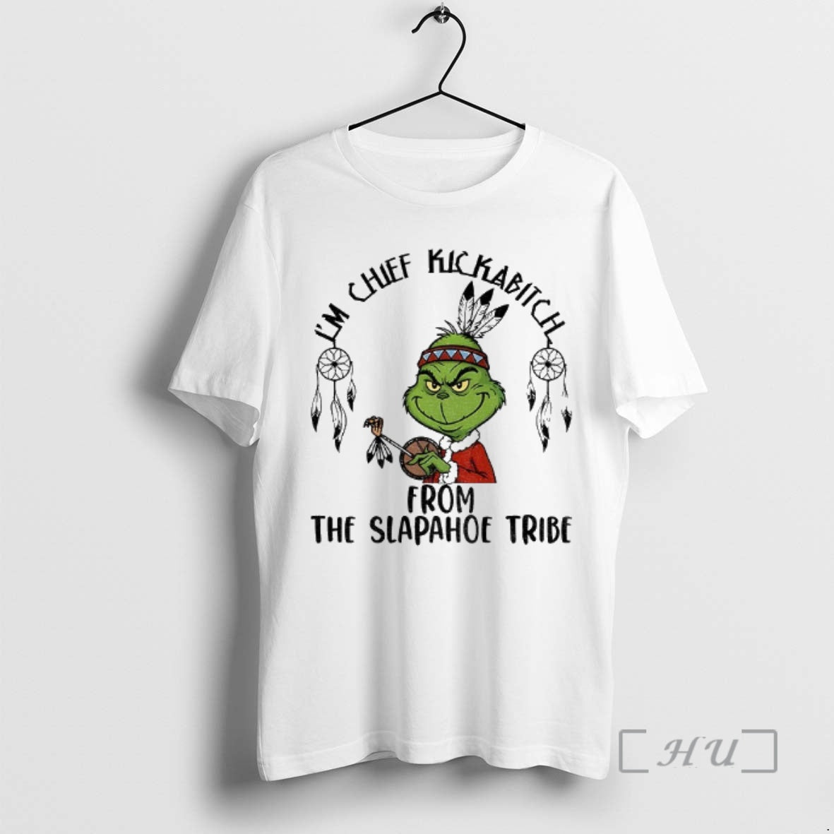 Officials Grinch Santa Im Chief Kickabitch Slapahoe Tribe T-Shirts, Hoodie, Sweatshirt - T-Shirt, Sweatshirt, Hoodie