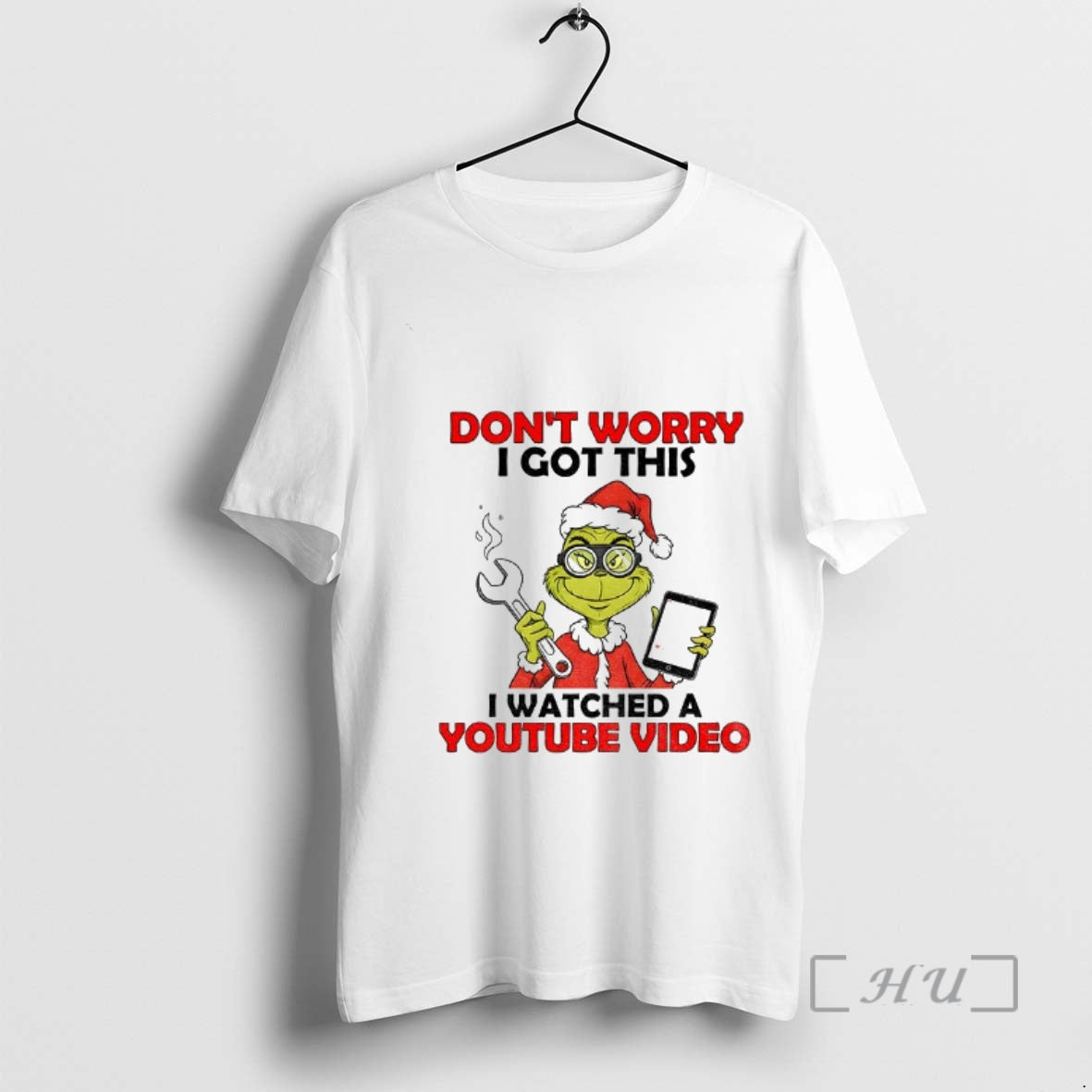 Officials Grinch Santa Dont Worry I Got This I Watched Youtube Video T-Shirts, Hoodie, Sweatshirt - T-Shirt, Sweatshirt, Hoodie
