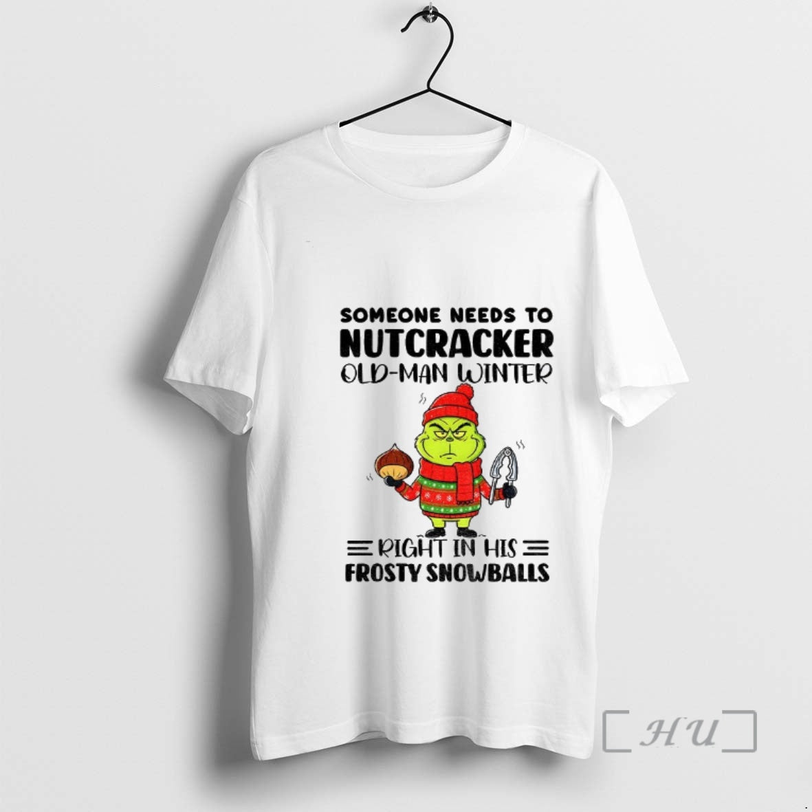Officials Grinch Santa Someone Needs Nutcracker Old Man Winter Right His Frosty Snowballs T-Shirts, Hoodie, Sweatshirt - T-Shirt, Sweatshirt, Hoodie