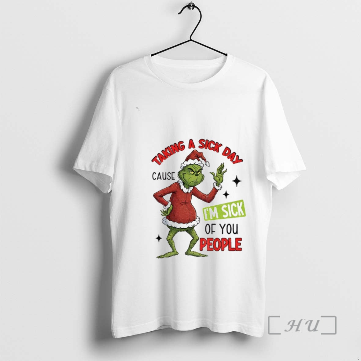 Officials Grinch Santa Taking Sick Day Because Im Sick You People T-Shirts, Hoodie, Sweatshirt - T-Shirt, Sweatshirt, Hoodie