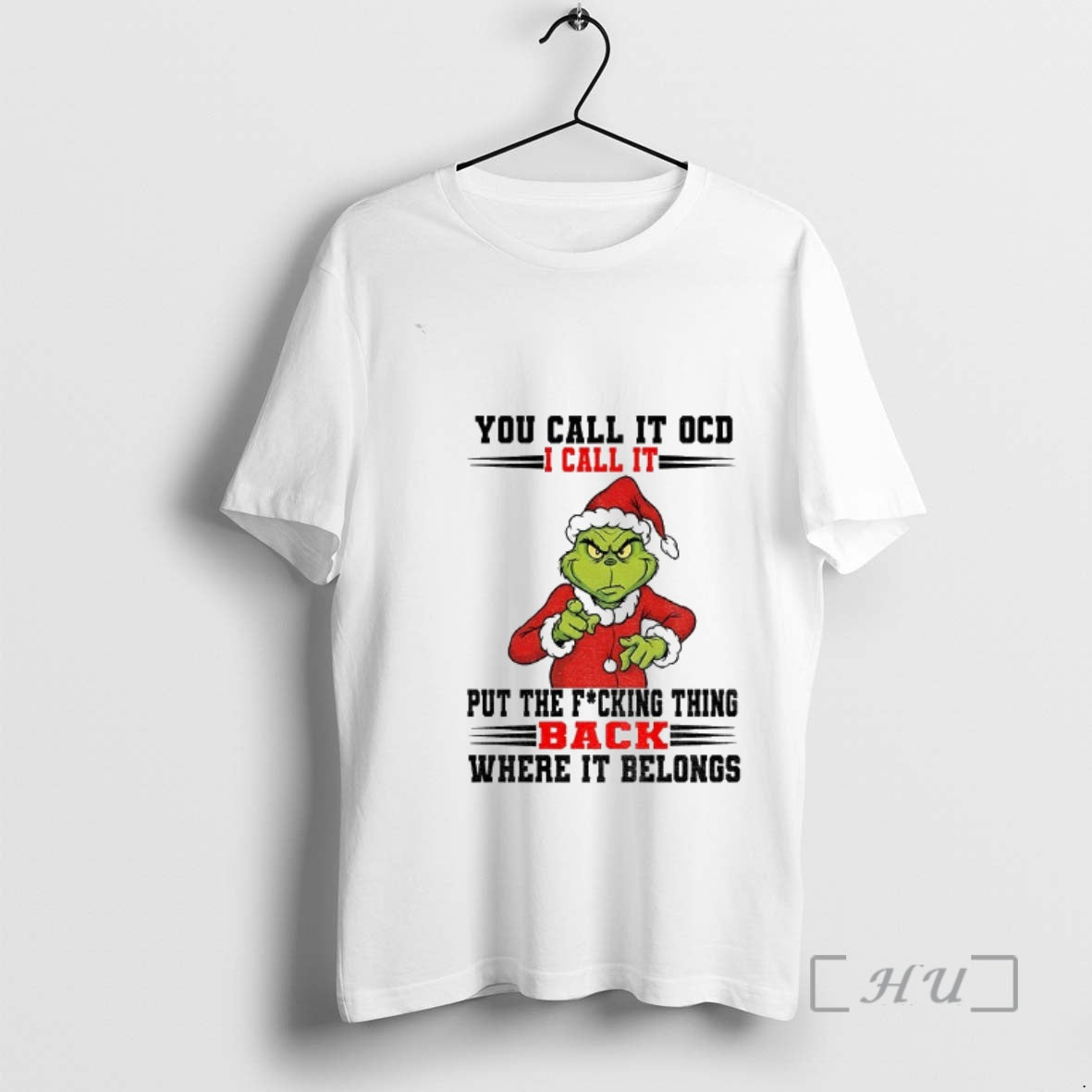 Officials Grinch Santa You Call Ocd I Call Put Fucking Thing Back T-Shirts, Hoodie, Sweatshirt - T-Shirt, Sweatshirt, Hoodie