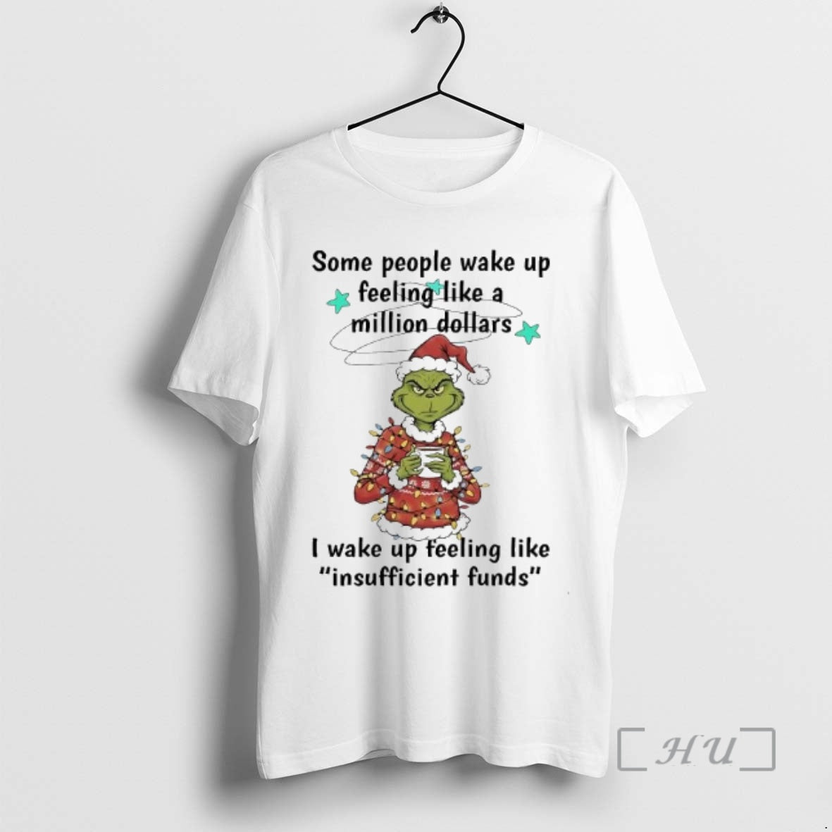 Officials Grinch Some People Wake Up Feeling Like Million Dollars I Wake Up Feeling T-Shirts, Hoodie, Sweatshirt - T-Shirt, Sweatshirt, Hoodie