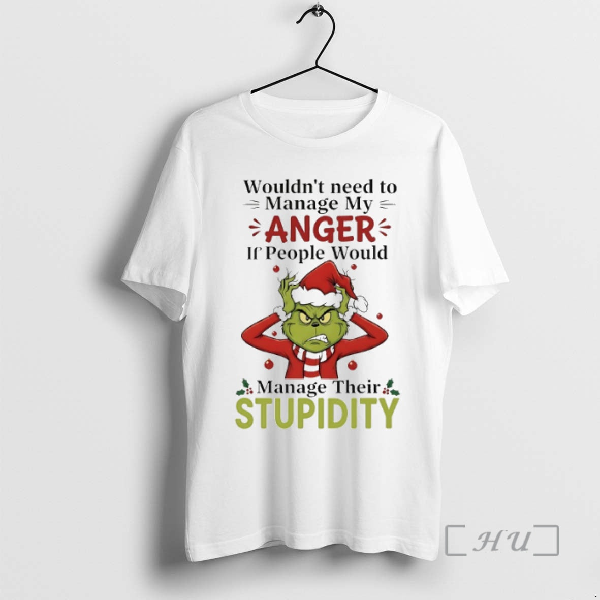 Officials Grinch Wouldnt Need Manage My Anger If People Would 2025 T-Shirts, Hoodie, Sweatshirt - T-Shirt, Sweatshirt, Hoodie