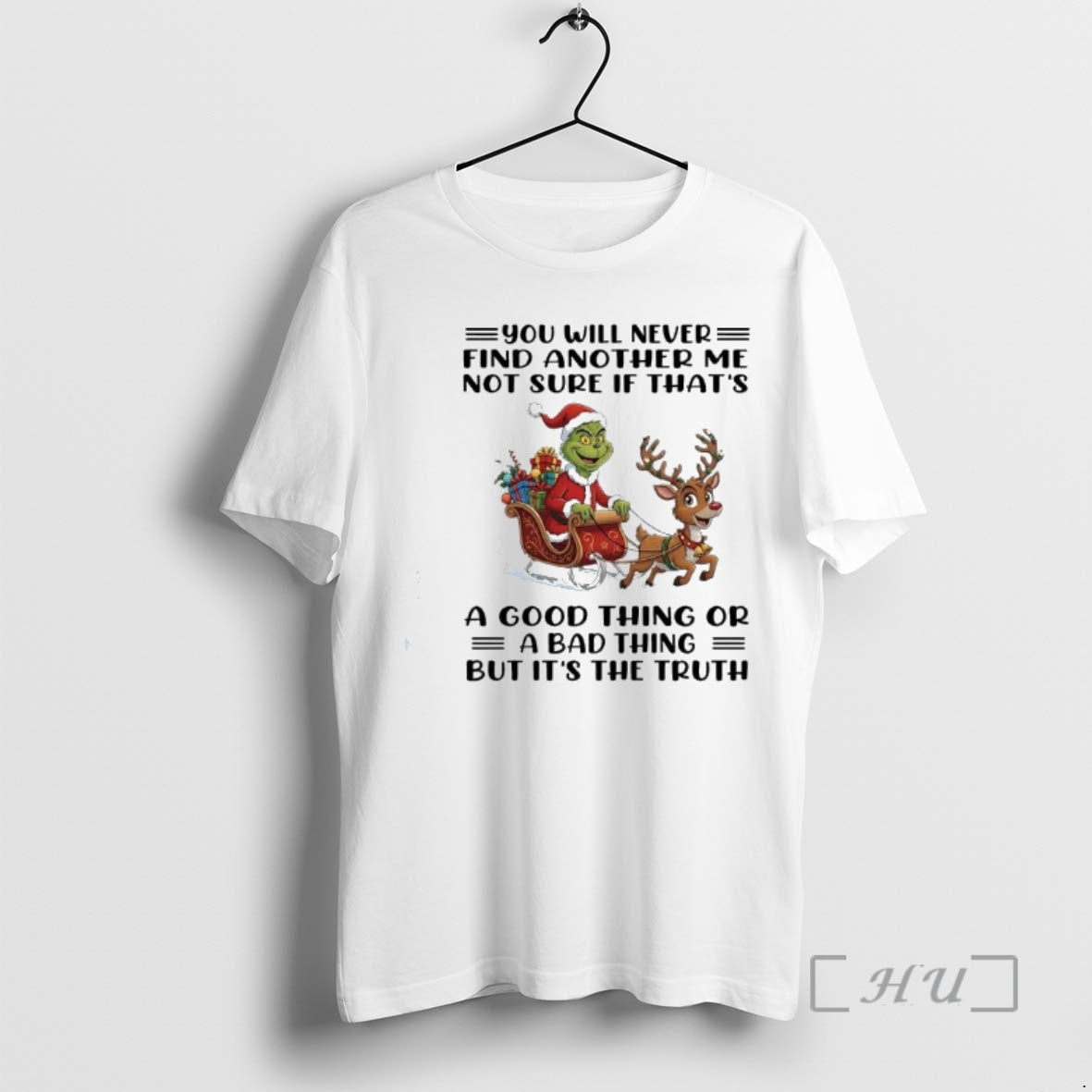 Officials Grinch Xmas U Will Never Find Another Me Not Sure If Thats Good T-Shirts, Hoodie, Sweatshirt - T-Shirt, Sweatshirt, Hoodie