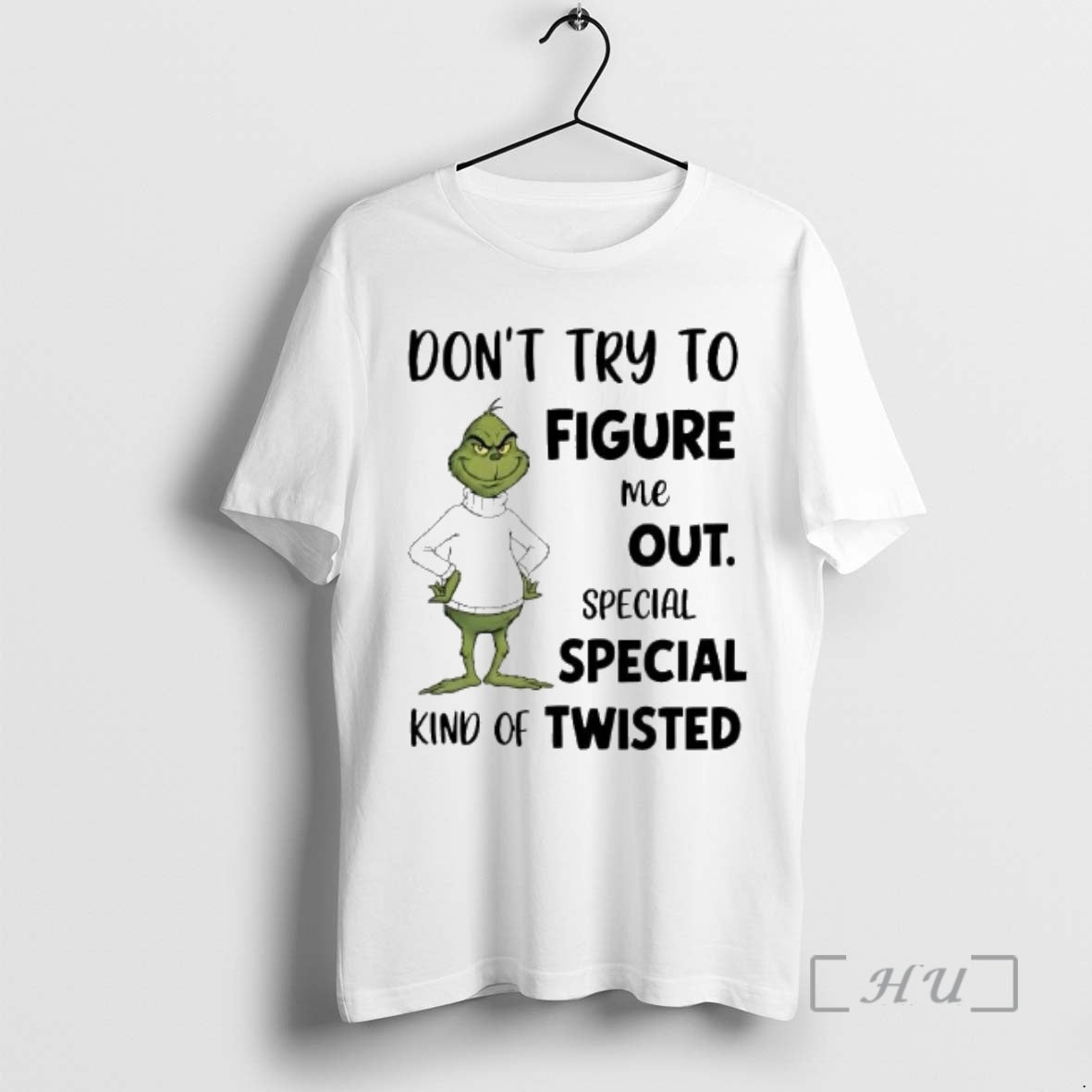 Officials Grinch Dont Try Figure Me Out Kind Twisted T-Shirts, Hoodie, Sweatshirt - T-Shirt, Sweatshirt, Hoodie