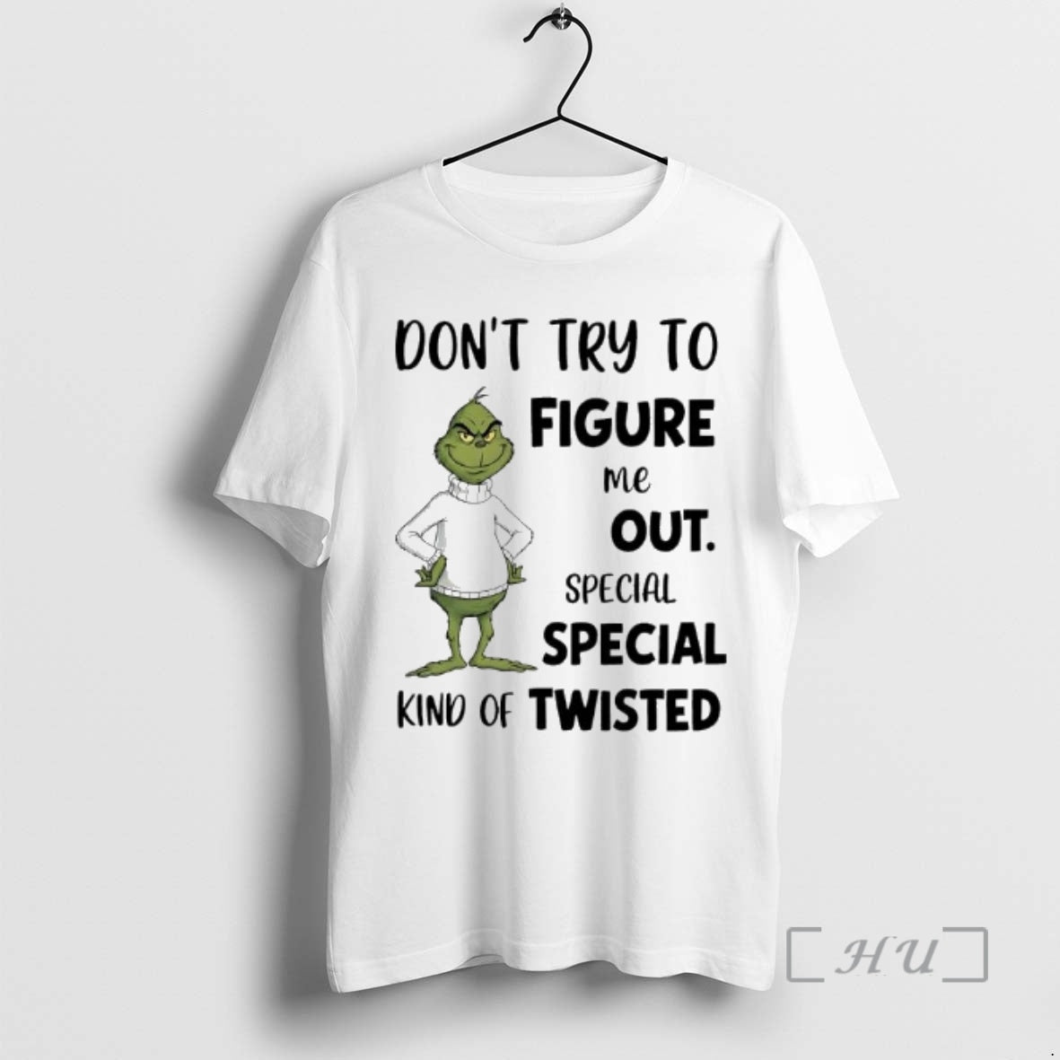 Officials Grinch Dont Try Figure Me Out Kind Twisted T-Shirts, Hoodie, Sweatshirt - T-Shirt, Sweatshirt, Hoodie
