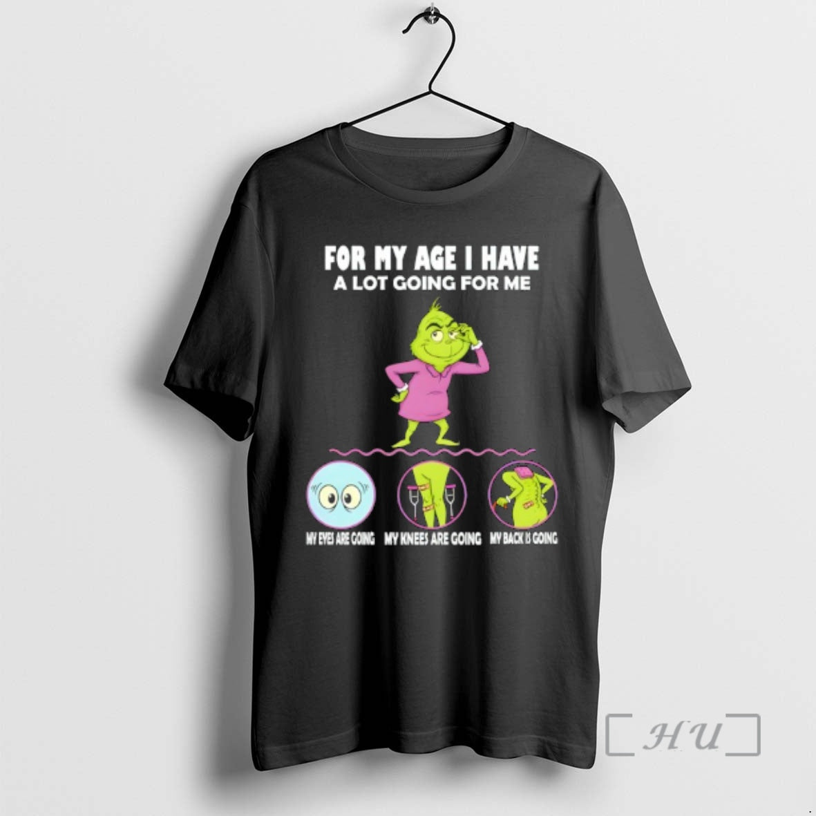 Officials Grinch My Age I Have Lot Going Me My Eyes Are T-Shirts, Hoodie, Sweatshirt - T-Shirt, Sweatshirt, Hoodie