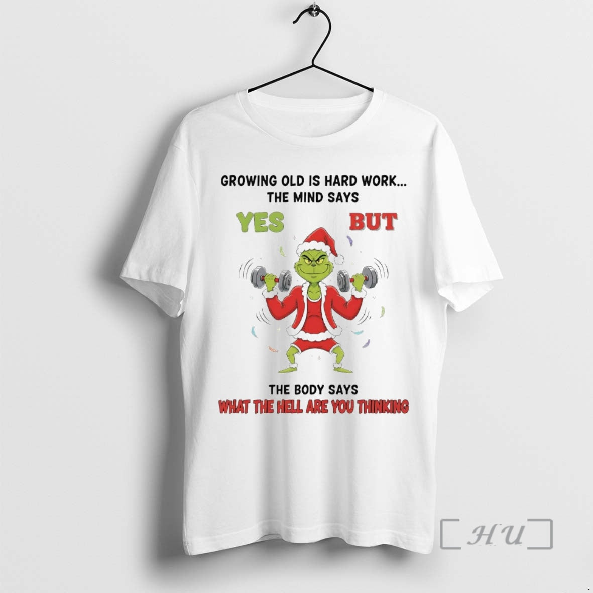 Officials Grinch Growing Old Is Hard Work Mind Says Yes T-Shirts, Hoodie, Sweatshirt - T-Shirt, Sweatshirt, Hoodie