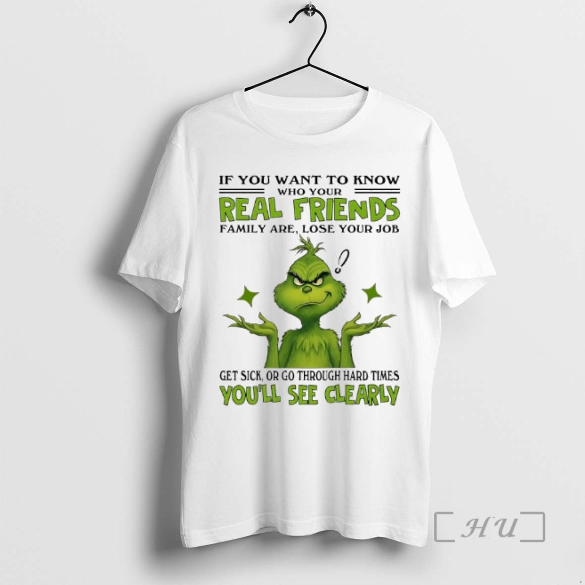 Officials Grinch If You Want Know Who Your Real Friends Family Are Lose Your T-Shirts, Hoodie, Sweatshirt - T-Shirt, Sweatshirt, Hoodie