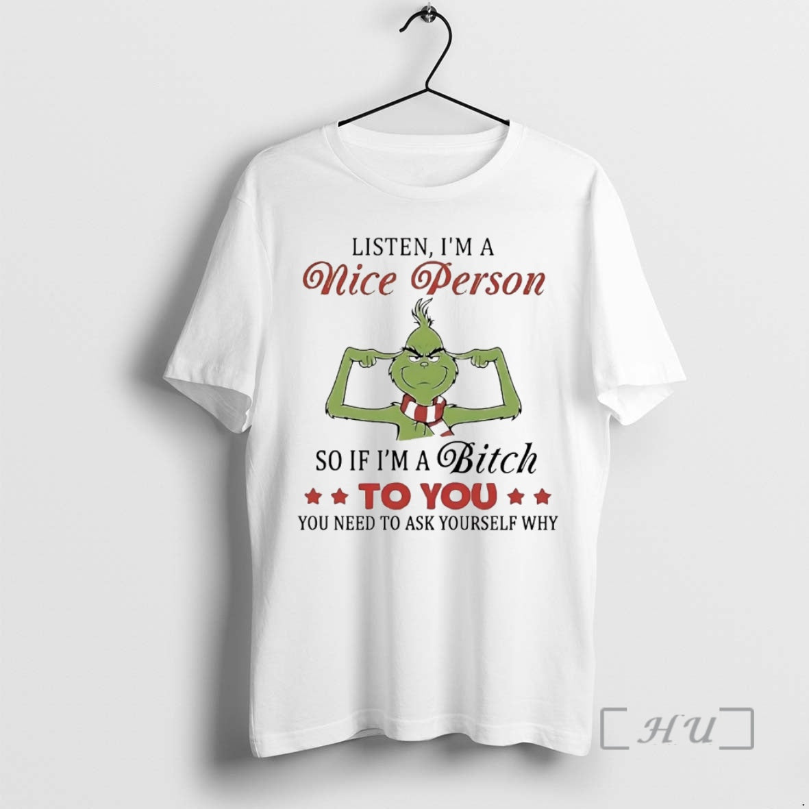 Officials Grinch Listen Im Nice Person So If Im Bitch You T-Shirts, Hoodie, Sweatshirt - T-Shirt, Sweatshirt, Hoodie