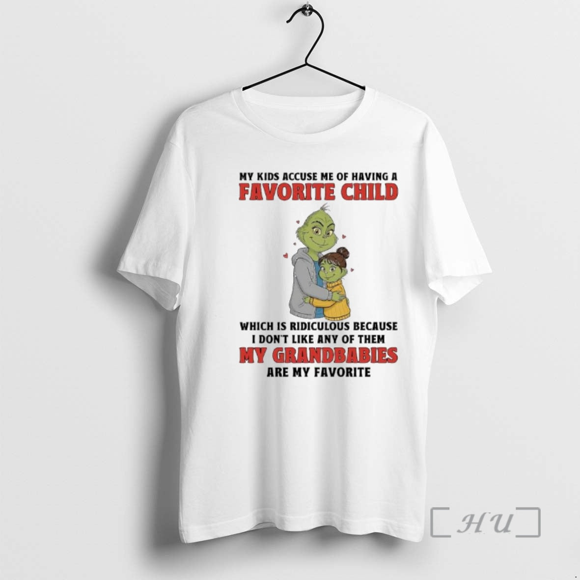 Officials Grinch My Accuse Me Having Favorite Child Which Is Ridiculous T-Shirts, Hoodie, Sweatshirt - T-Shirt, Sweatshirt, Hoodie