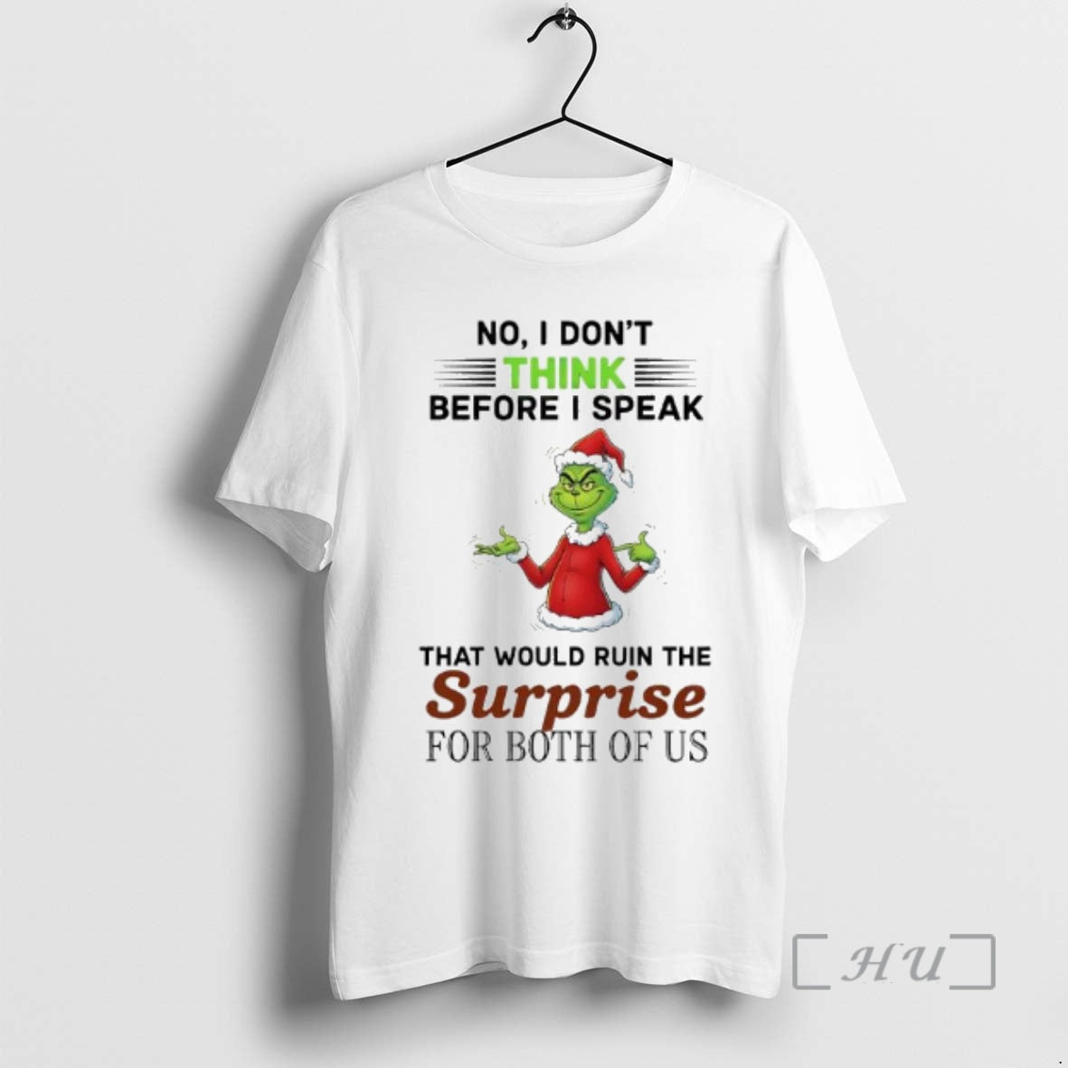 Officials Grinch No I Dont Think Before I Speak That Would Ruin Surprise T-Shirts, Hoodie, Sweatshirt - T-Shirt, Sweatshirt, Hoodie