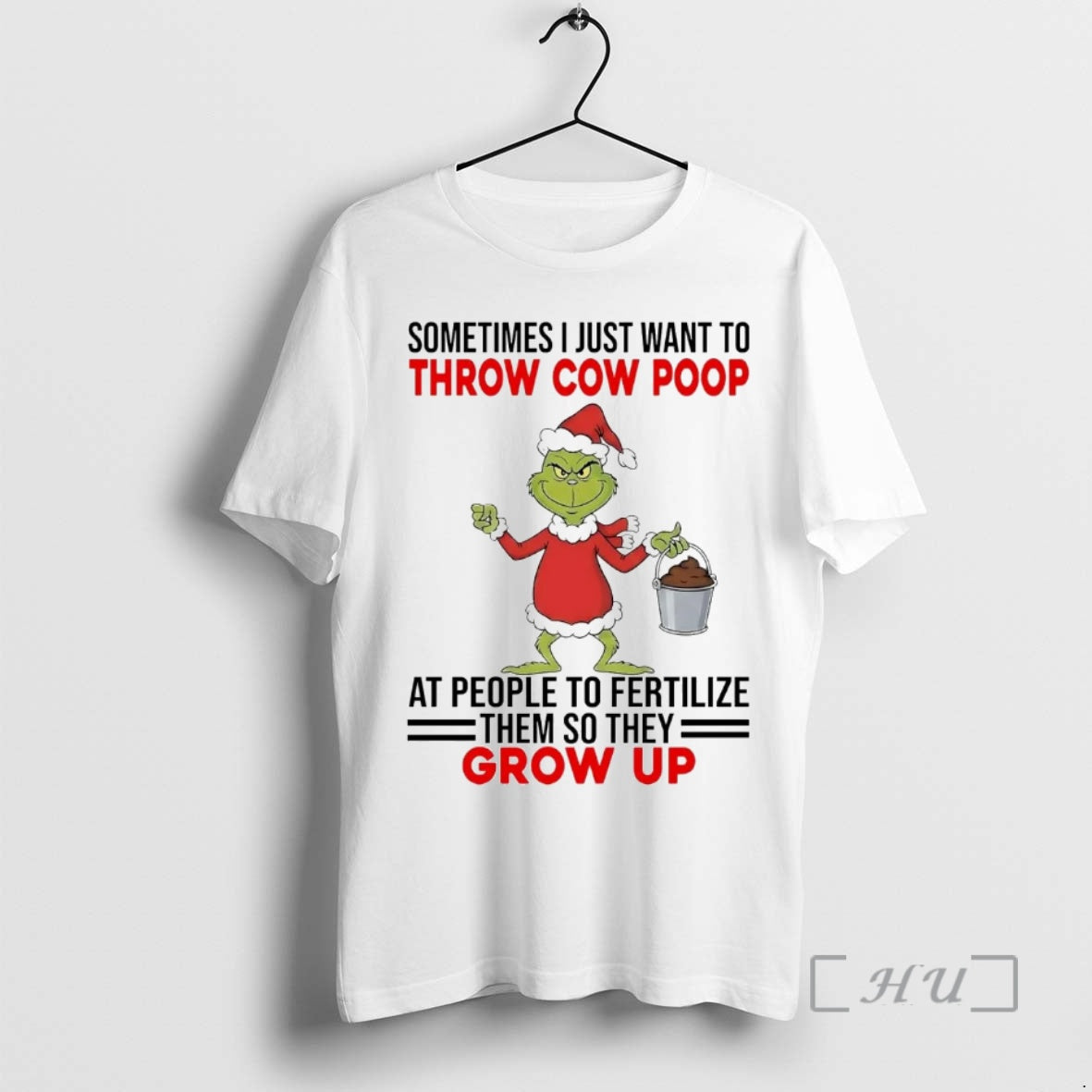 Officials Grinch Sometimes I Just Want Throw Cow Poop Grow Up T-Shirts, Hoodie, Sweatshirt - T-Shirt, Sweatshirt, Hoodie