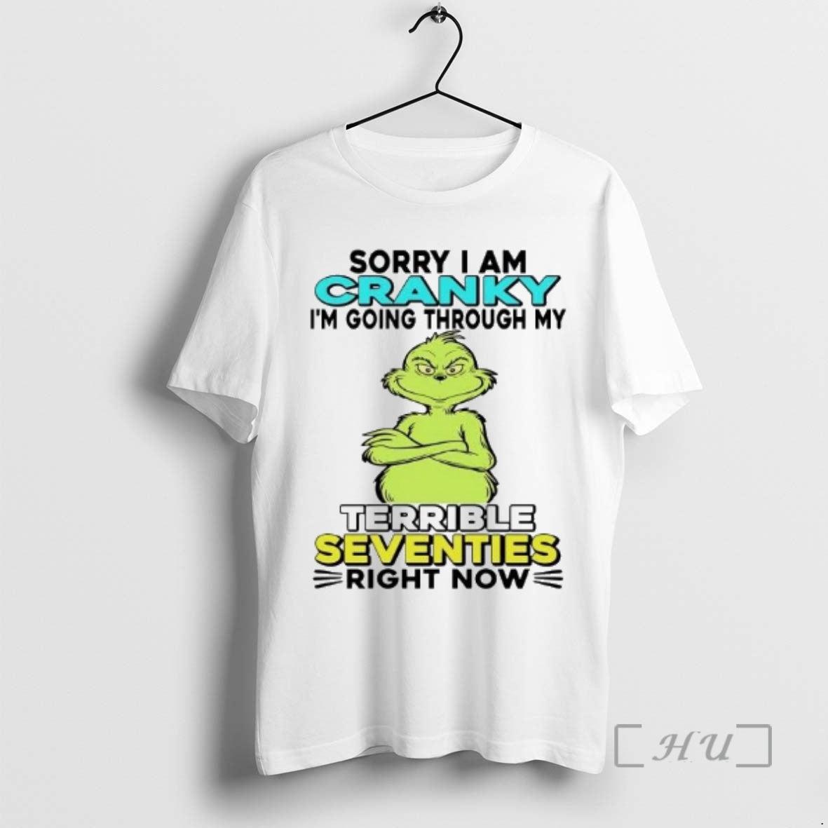 Officials Grinch Sorry I Am Cranky Im Going Through My Terrible T-Shirts, Hoodie, Sweatshirt - T-Shirt, Sweatshirt, Hoodie