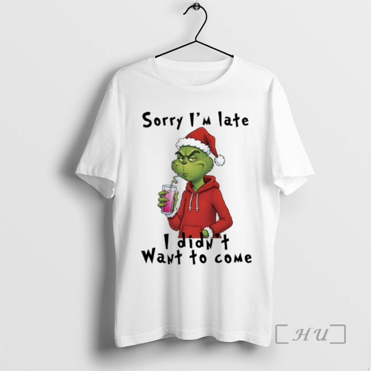 Officials Grinch Sorry Im Late I Didnt Want Come T-Shirts, Hoodie, Sweatshirt - T-Shirt, Sweatshirt, Hoodie