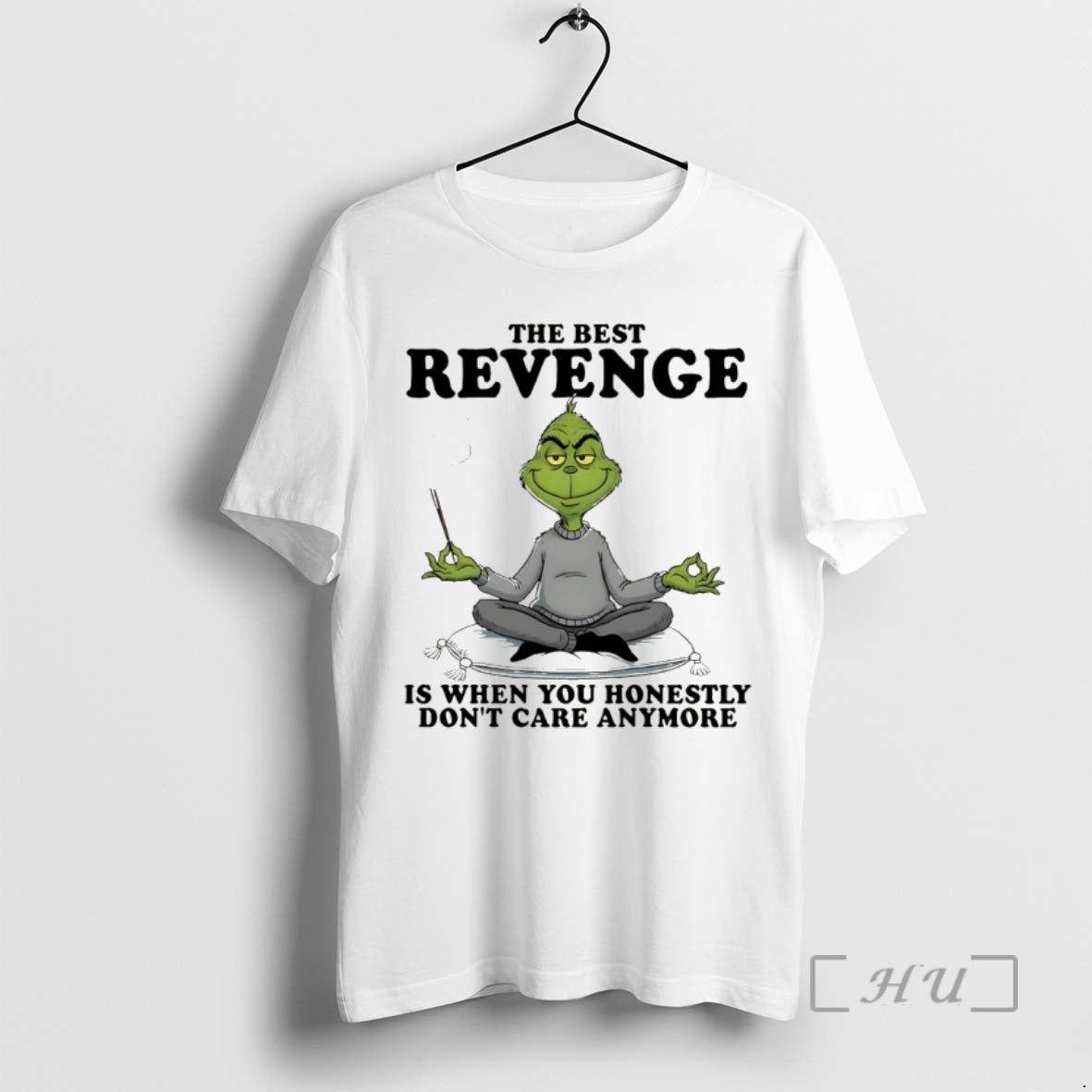 Officials Grinch Best Revenge Is When You Honestly Dont Care Anymore T-Shirts, Hoodie, Sweatshirt - T-Shirt, Sweatshirt, Hoodie