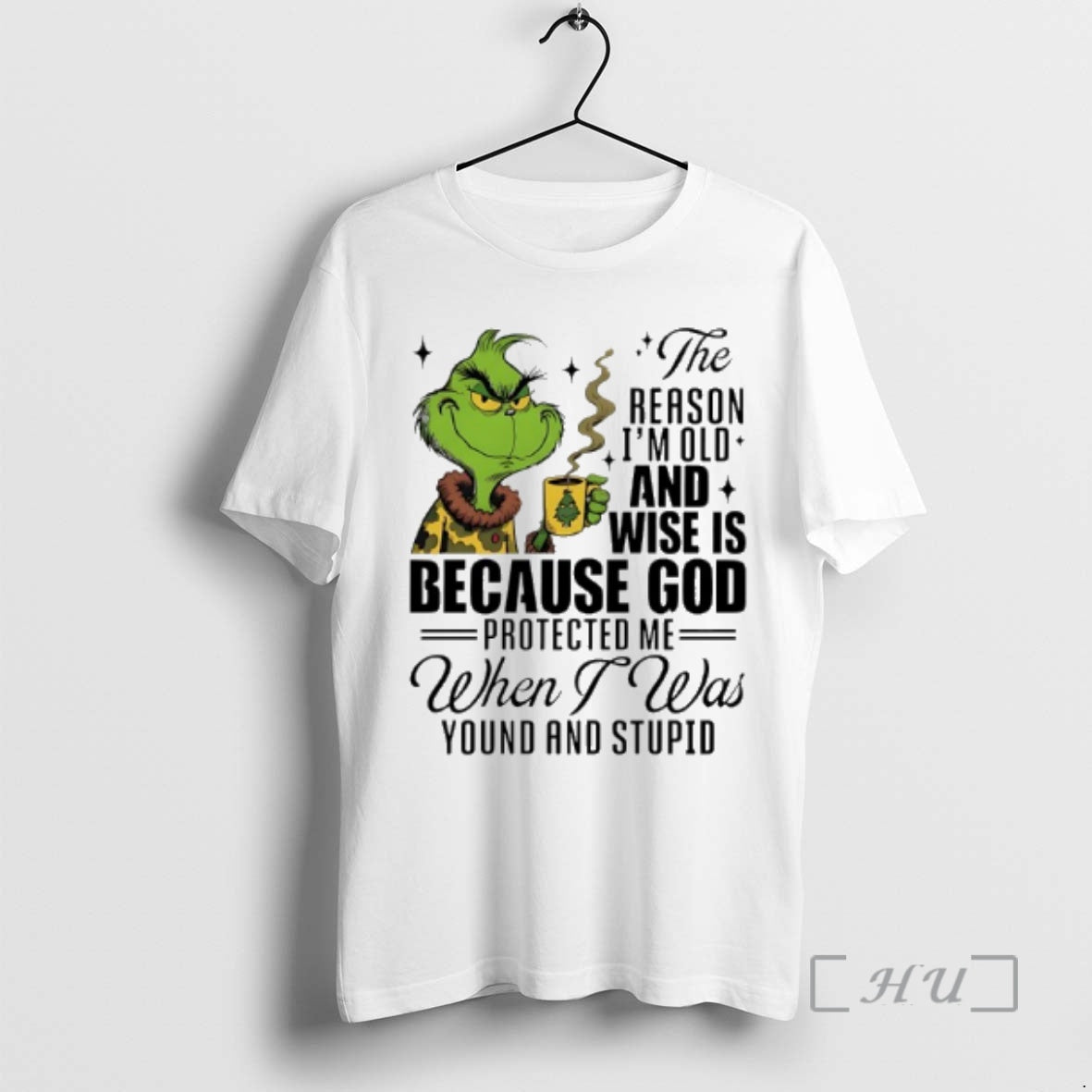 Officials Grinch Reason Im Old Wise Is Because God Protected Me When T-Shirts, Hoodie, Sweatshirt - T-Shirt, Sweatshirt, Hoodie
