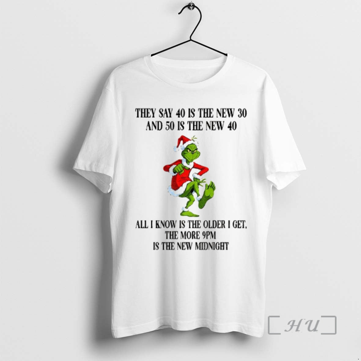 Officials Grinch They Say 40 Is New 30 50 Is New 40 T-Shirts, Hoodie, Sweatshirt - T-Shirt, Sweatshirt, Hoodie