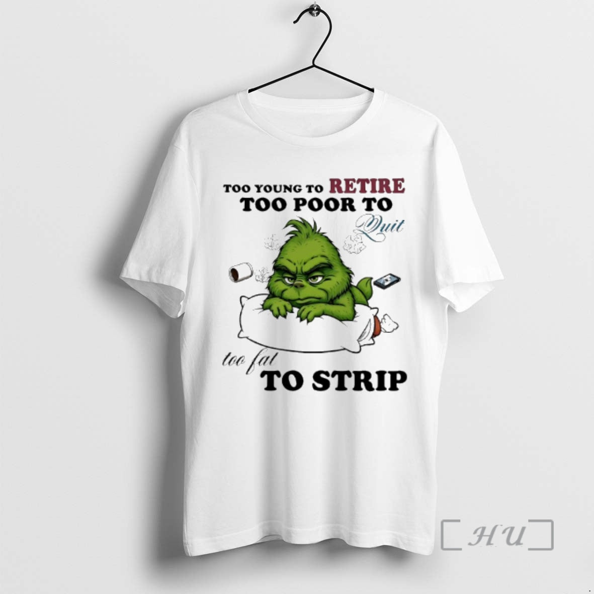 Officials Grinch Too Young Retire Too Poor Quit Too Fat Strip T-Shirts, Hoodie, Sweatshirt - T-Shirt, Sweatshirt, Hoodie