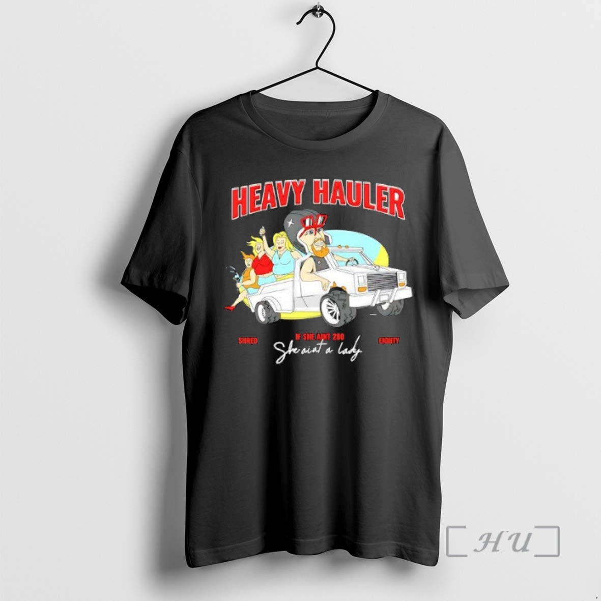 Officials Heavy Hauler If She Aint 280 She Aint Lady T-Shirts, Hoodie, Sweatshirt - T-Shirt, Sweatshirt, Hoodie