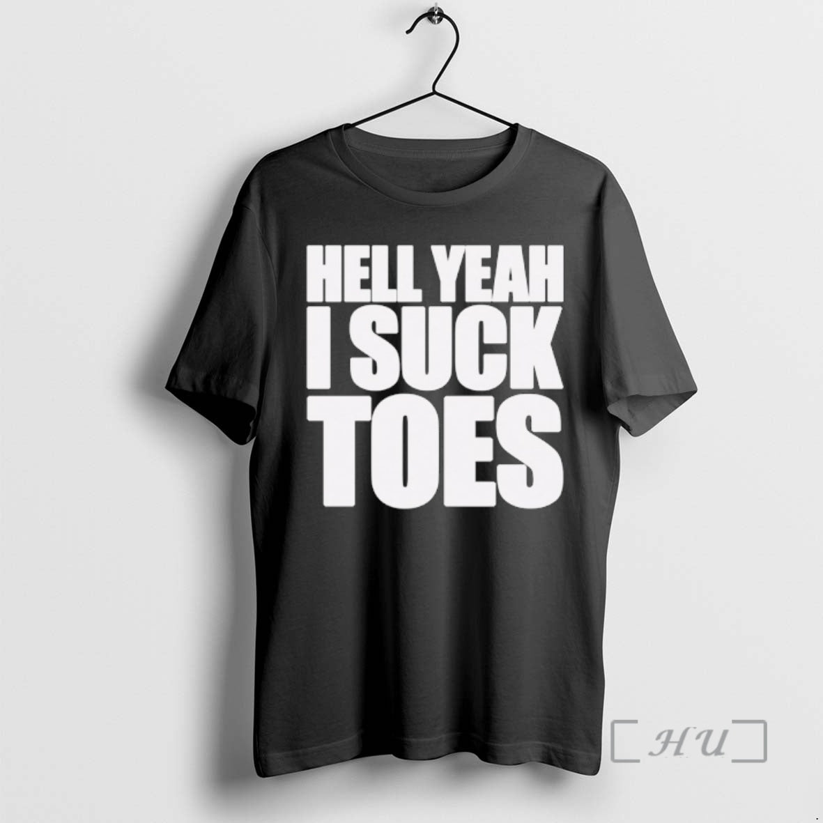 Officials Hell Yeah I Suck Toes T-Shirts, Hoodie, Sweatshirt - T-Shirt, Sweatshirt, Hoodie