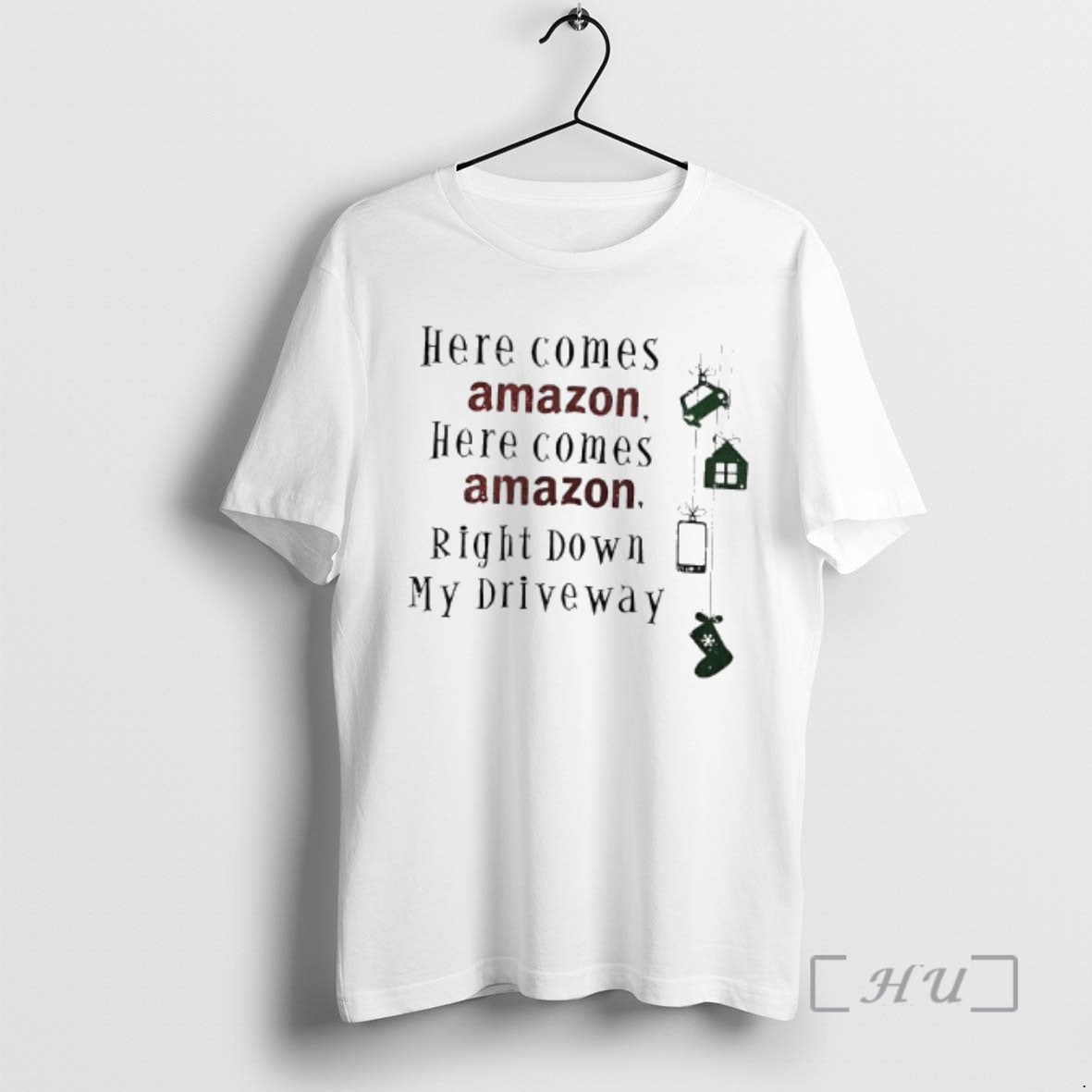 Officials Here Comes Amazon Here Comes Amazon Right Down My Driveway T-Shirts, Hoodie, Sweatshirt - T-Shirt, Sweatshirt, Hoodie