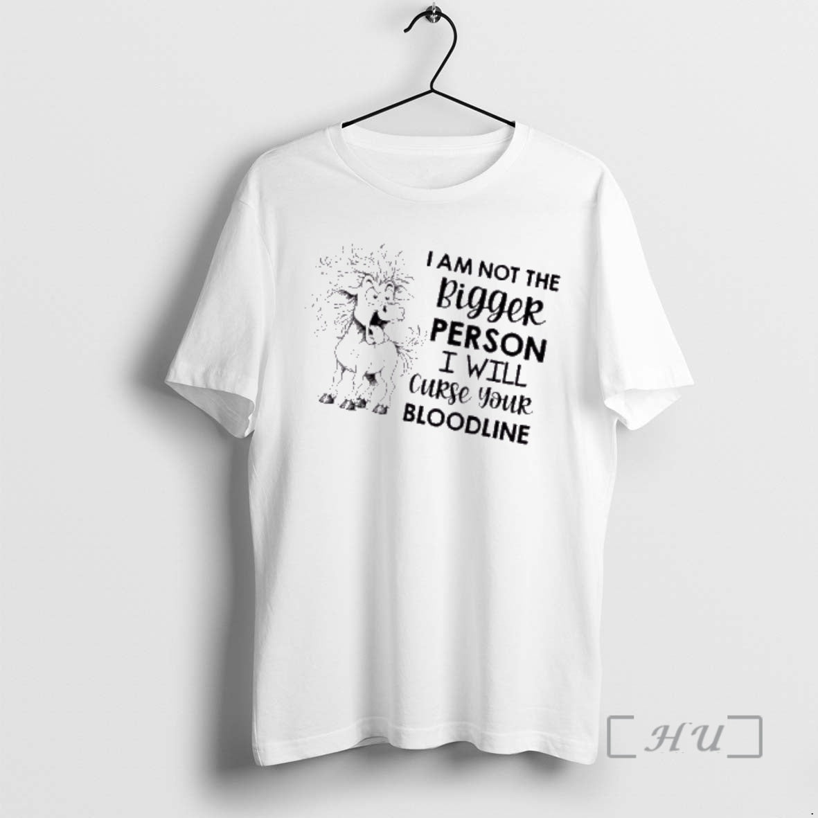 Officials Horse I Am Not Bigger Person I Will Curse Your Bloodline T-Shirts, Hoodie, Sweatshirt - T-Shirt, Sweatshirt, Hoodie
