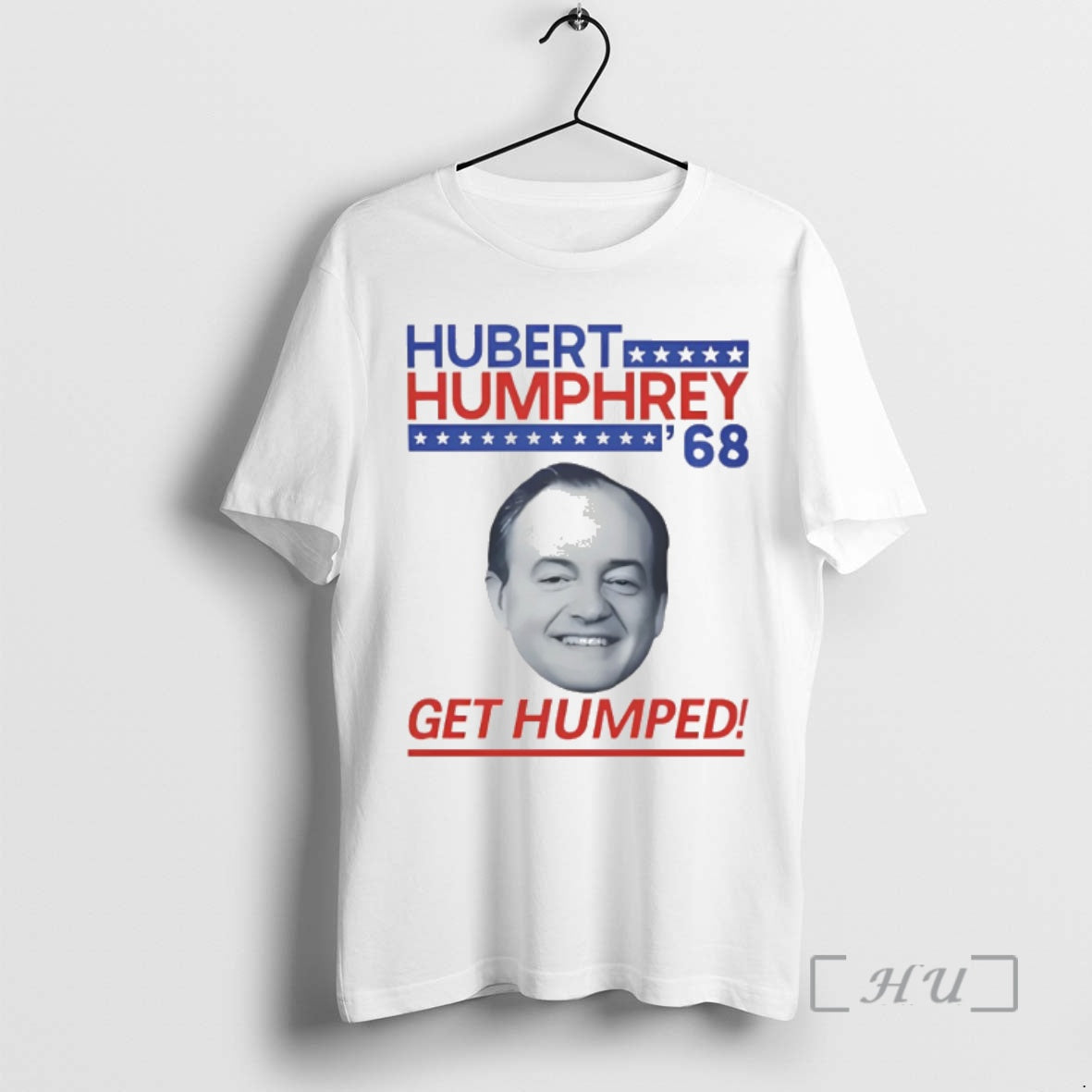 Officials Hubert Humphrey 1968 Campaign Get Humped Big Face T-Shirts, Hoodie, Sweatshirt - T-Shirt, Sweatshirt, Hoodie