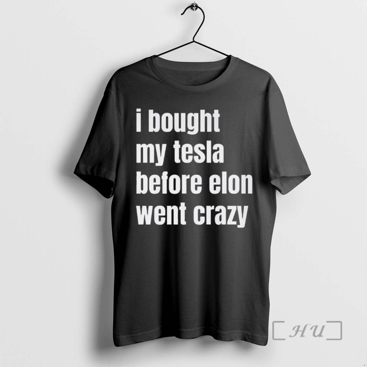 Officials I Bought My Tesla Before Elon Went Crazy T-Shirts, Hoodie, Sweatshirt - T-Shirt, Sweatshirt, Hoodie