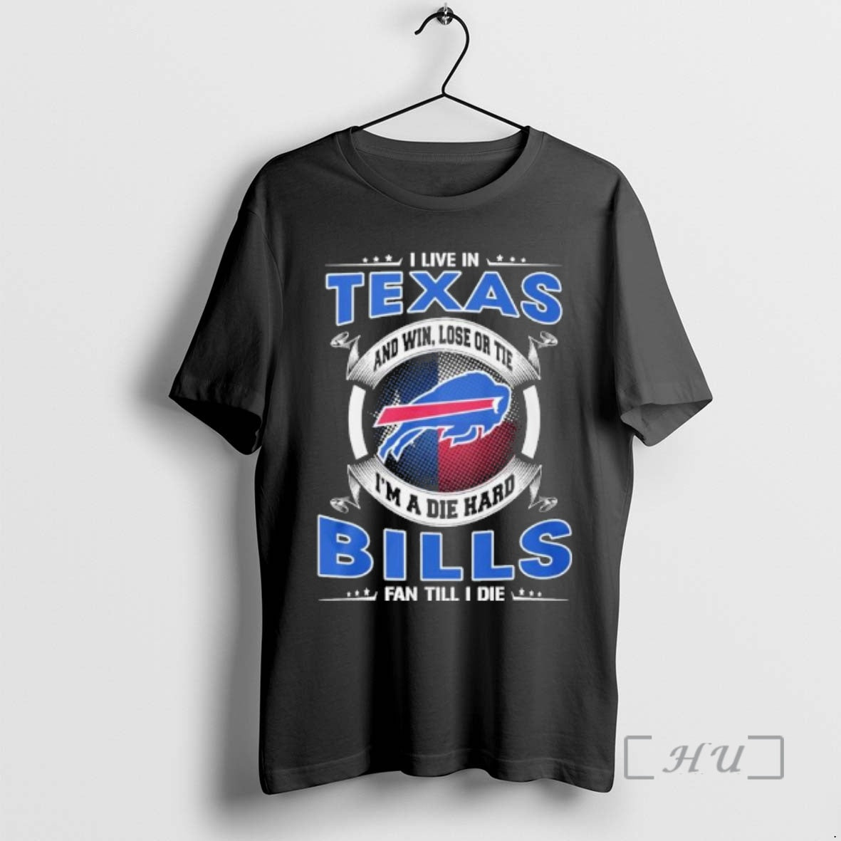 Officials I Live Texas Win Lose Tie Im Die Hard Buffalo T-Shirts, Hoodie, Sweatshirt - T-Shirt, Sweatshirt, Hoodie