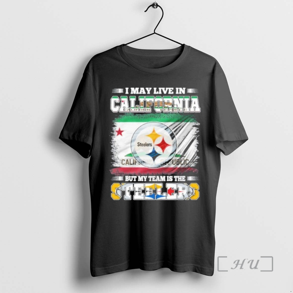 Officials I May Live California Flag But My Team Is Steelers T-Shirts, Hoodie, Sweatshirt - T-Shirt, Sweatshirt, Hoodie