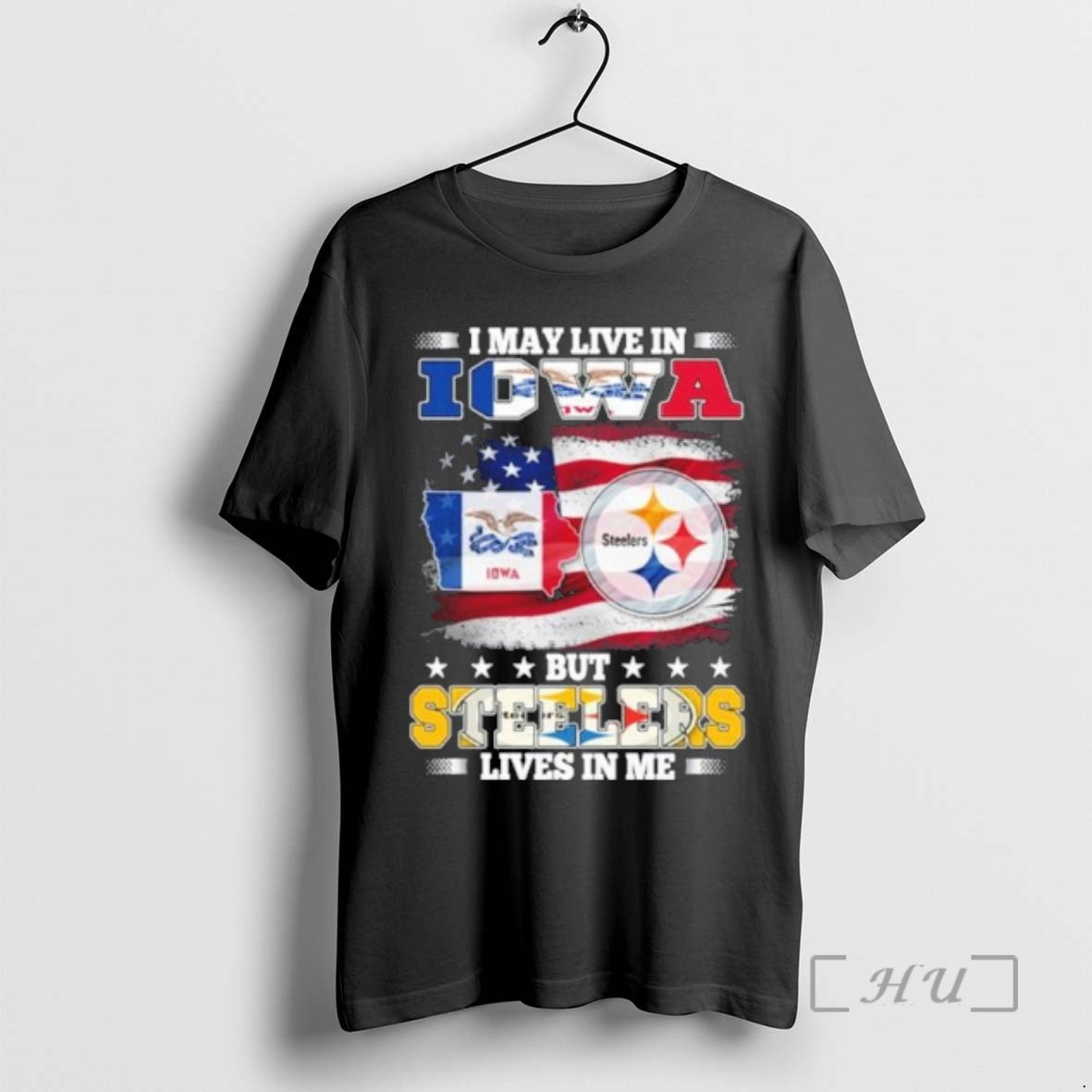 Officials I May Live Iowa But Steelers Lives Me T-Shirts, Hoodie, Sweatshirt - T-Shirt, Sweatshirt, Hoodie