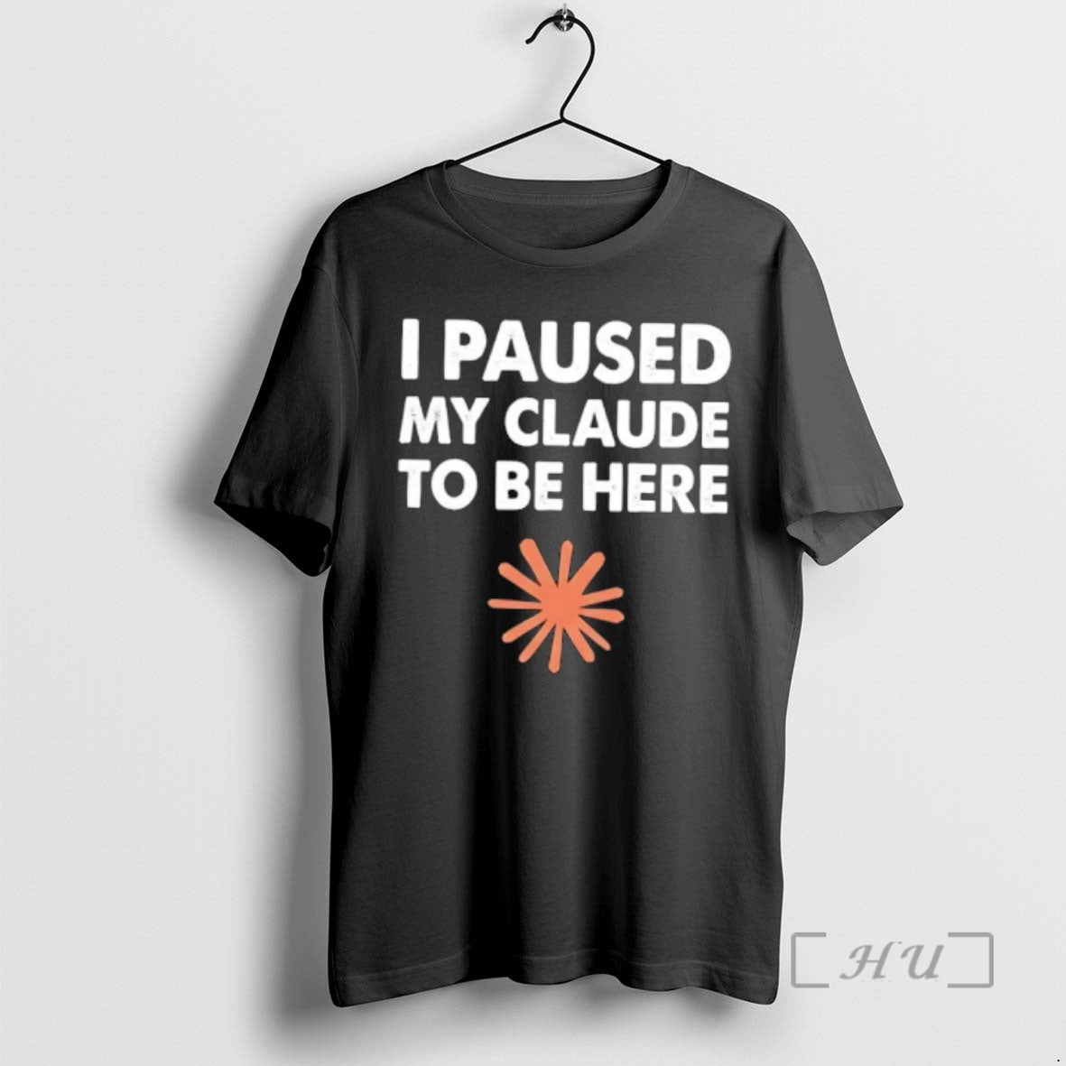 Officials I Paused My Claude Be Here T-Shirts, Hoodie, Sweatshirt - T-Shirt, Sweatshirt, Hoodie