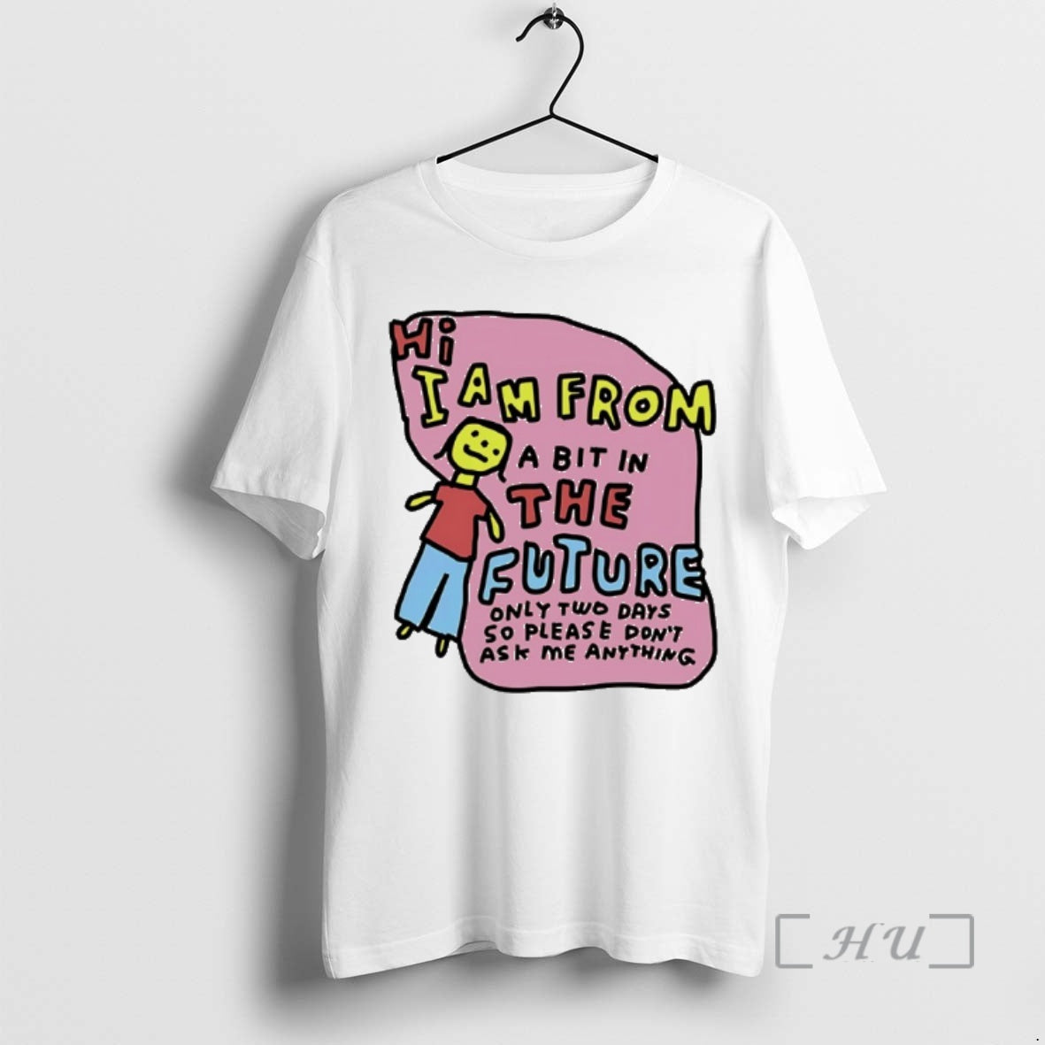 Officials I Am Two Days Future Only Tow Days So Please Dont T-Shirts, Hoodie, Sweatshirt - T-Shirt, Sweatshirt, Hoodie