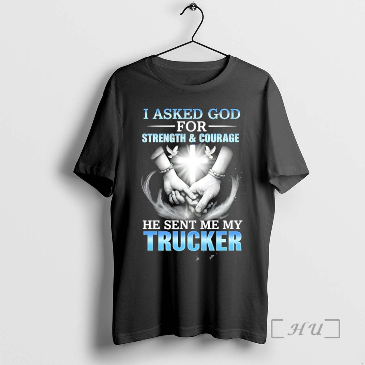 Officials I Asked God Strength Courage He Sent Me My Trucker T-Shirts, Hoodie, Sweatshirt - T-Shirt, Sweatshirt, Hoodie