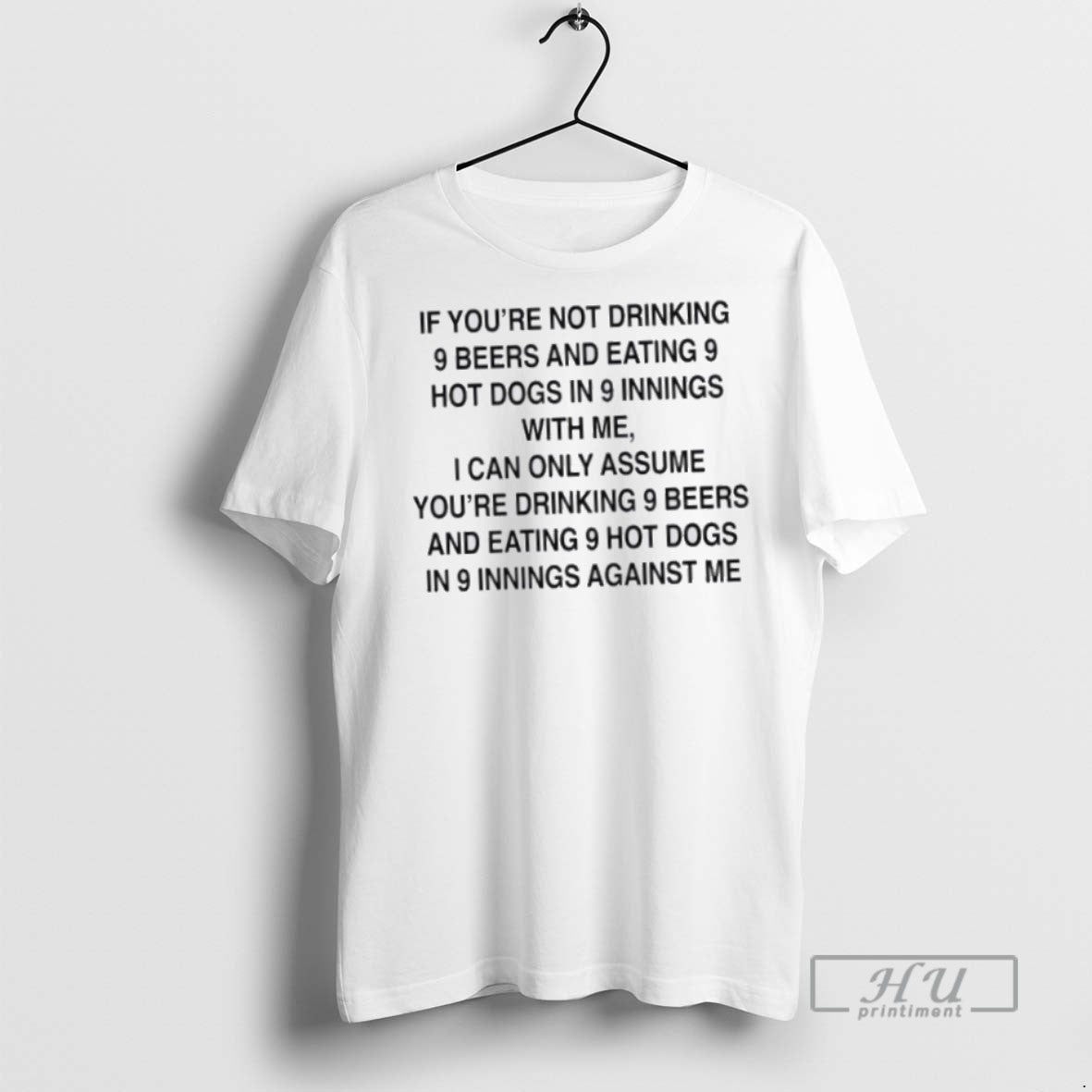 Officials I Can Only Assume Youre Drinking 9 Beers Eating 9 Hot Dogs T-Shirts, Hoodie, Sweatshirt - T-Shirt, Sweatshirt, Hoodie