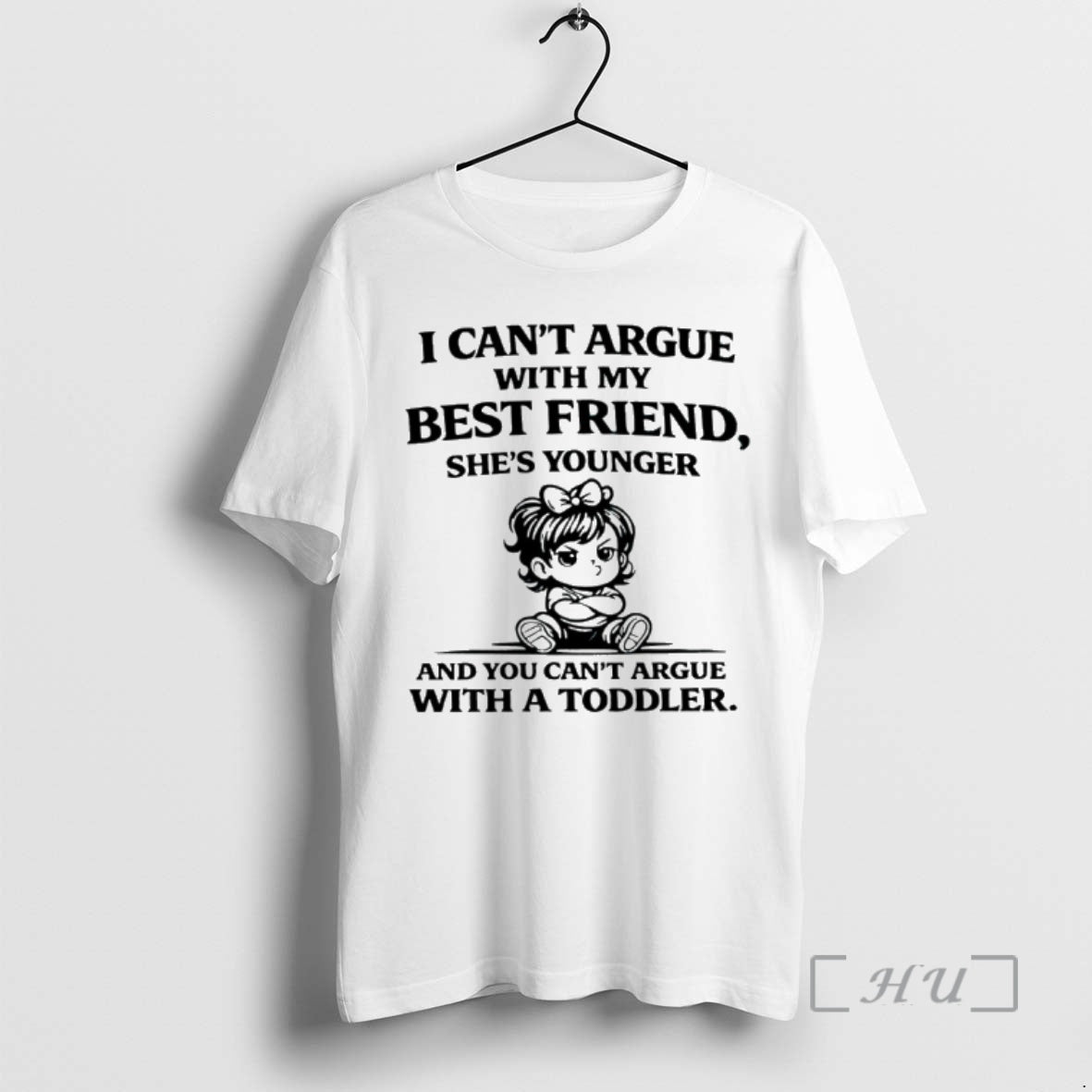 Officials I Cant Argue My Best Friend Shes Younger You Cant Argue T-Shirts, Hoodie, Sweatshirt - T-Shirt, Sweatshirt, Hoodie