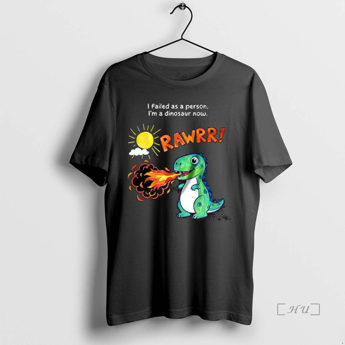 Officials I Failed As Person Im Dinosaur Now Rawrr Paint T-Shirts, Hoodie, Sweatshirt - T-Shirt, Sweatshirt, Hoodie