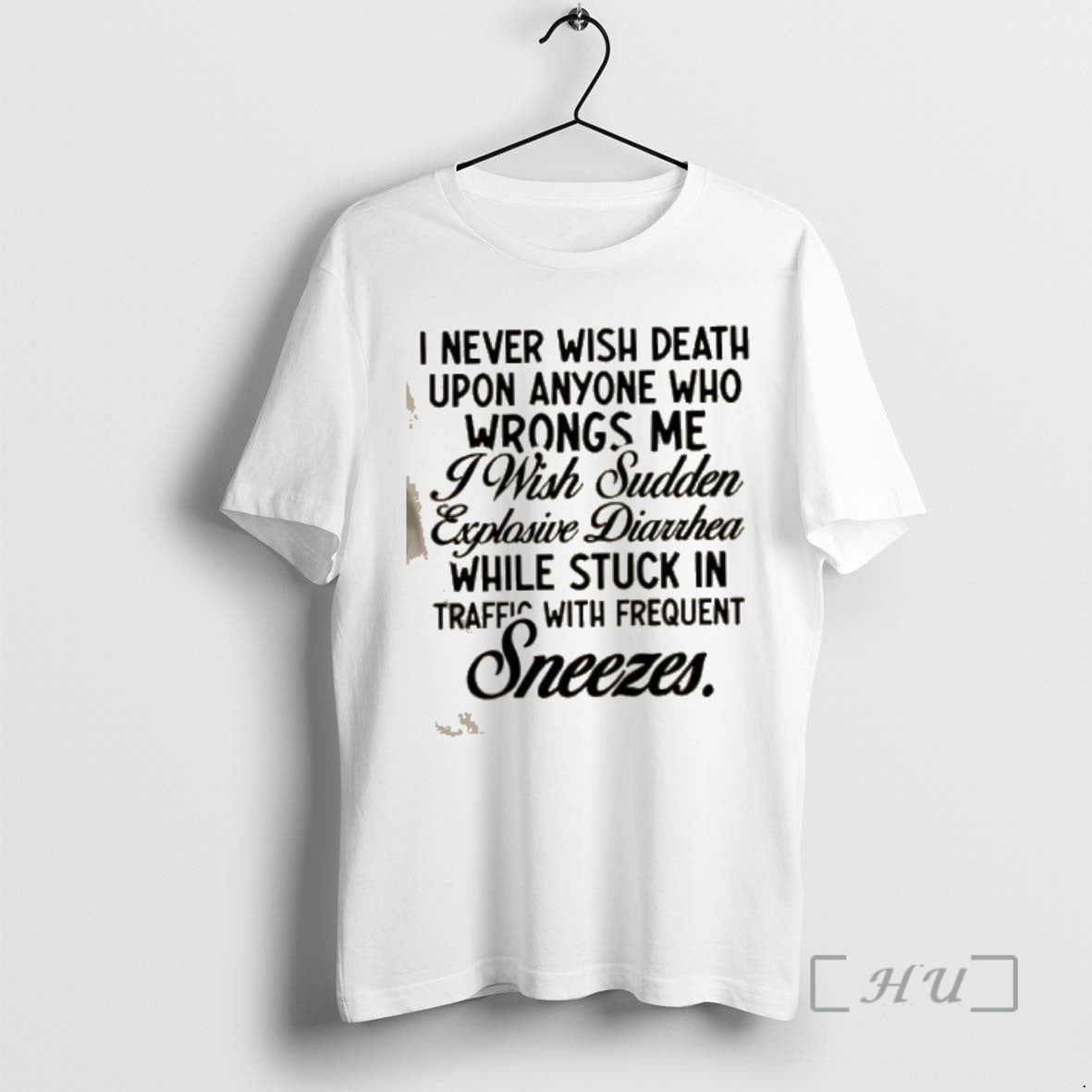 Officials I Never Wish Death Upon Anyone Who Wrongs Me I Wish Sudden Explosive Diarrhea T-Shirts, Hoodie, Sweatshirt - T-Shirt, Sweatshirt, Hoodie