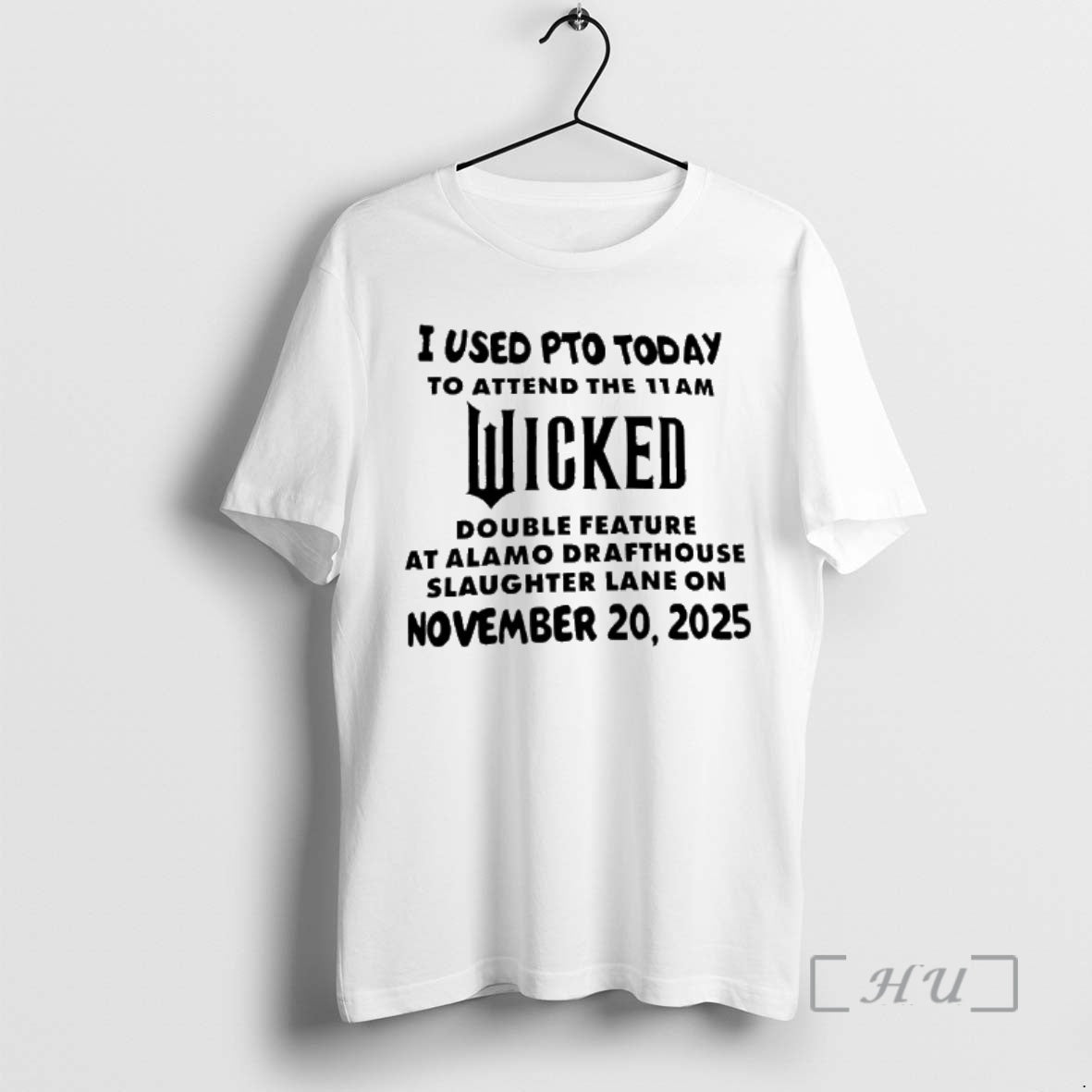Officials I Used Pto Today Attend 11am Wicked Double Feature Alamo Drafthouse T-Shirts, Hoodie, Sweatshirt - T-Shirt, Sweatshirt, Hoodie