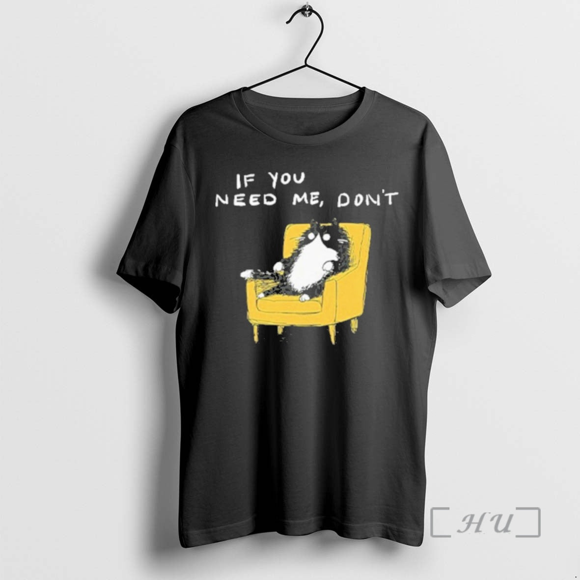 Officials If You Need Me Dont Funny Black Cat T-Shirts, Hoodie, Sweatshirt - T-Shirt, Sweatshirt, Hoodie