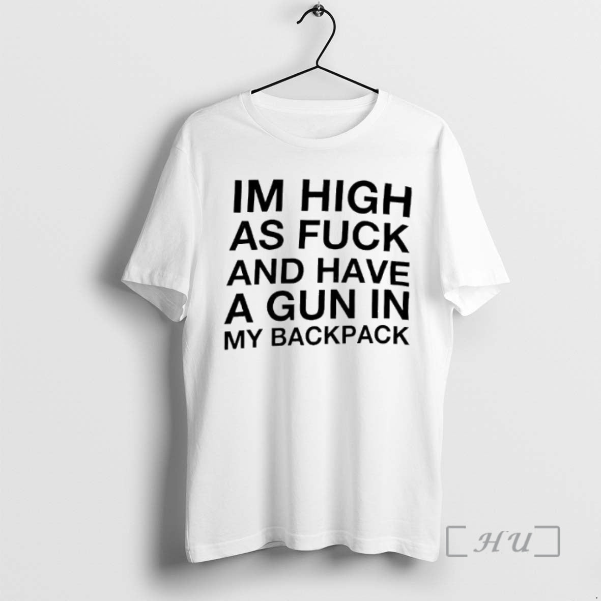 Officials Im High As Fuck Have Gun My Backpack Funny T-Shirts, Hoodie, Sweatshirt - T-Shirt, Sweatshirt, Hoodie